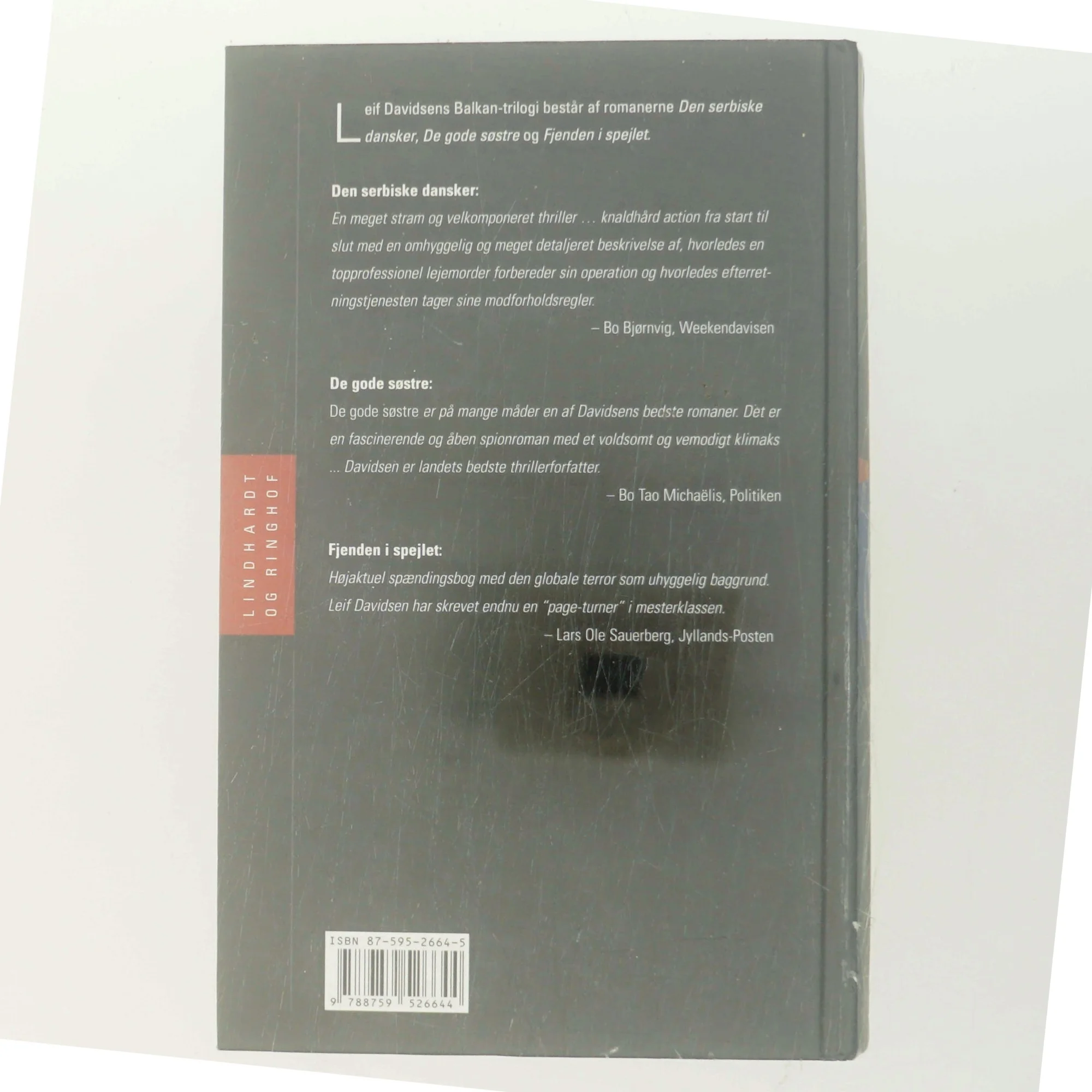 Balkan-trilogien : Den serbiske dansker, De gode søstre, Fjenden i spejlet af Leif Davidsen (Bog)