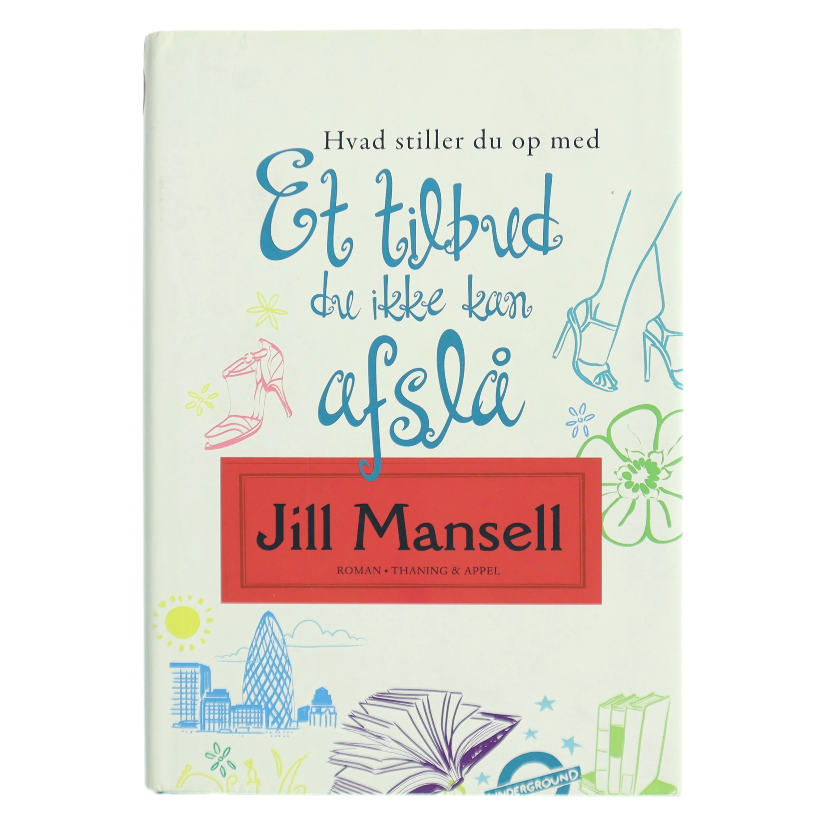 Et tilbud du ikke kan afslå : roman af Jill Mansell (Bog)