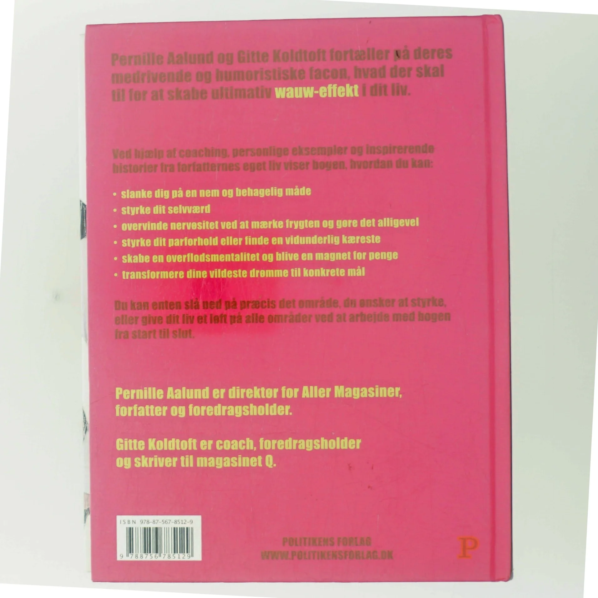 Wauw-effekten : skab det liv, du drømmer om (Bog)