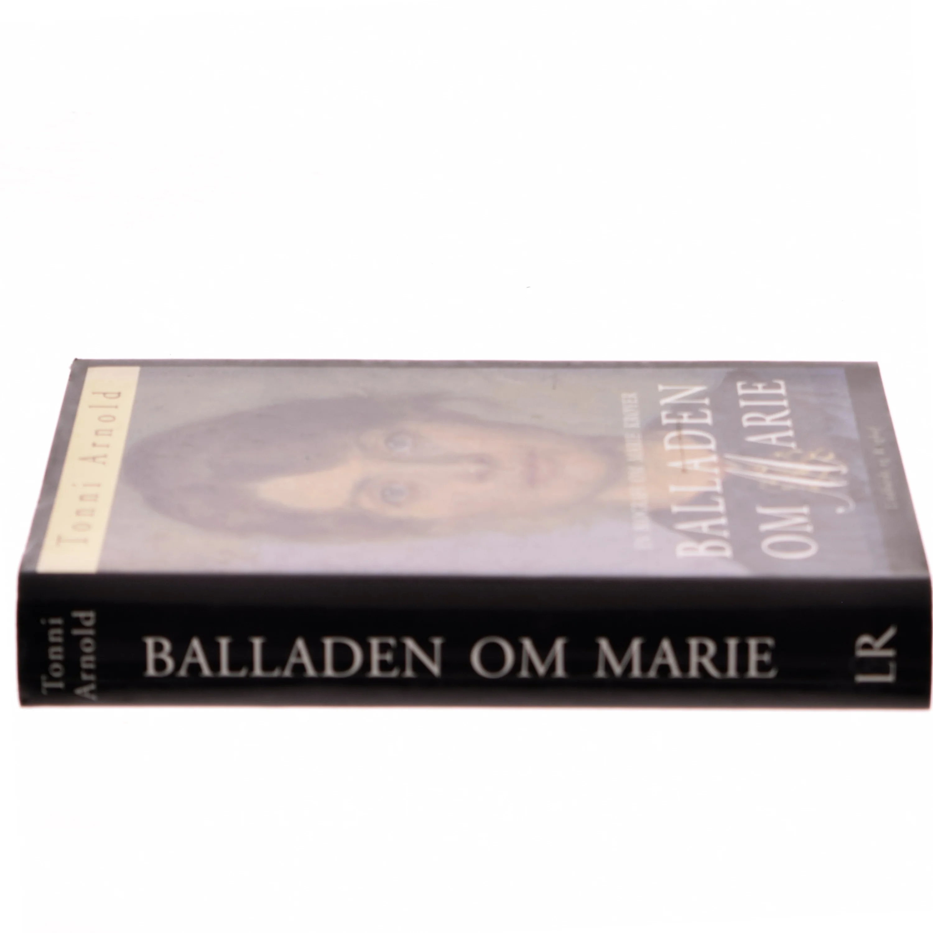 Balladen om Marie : en biografi om Marie Krøyer af Tonni Arnold (Bog)