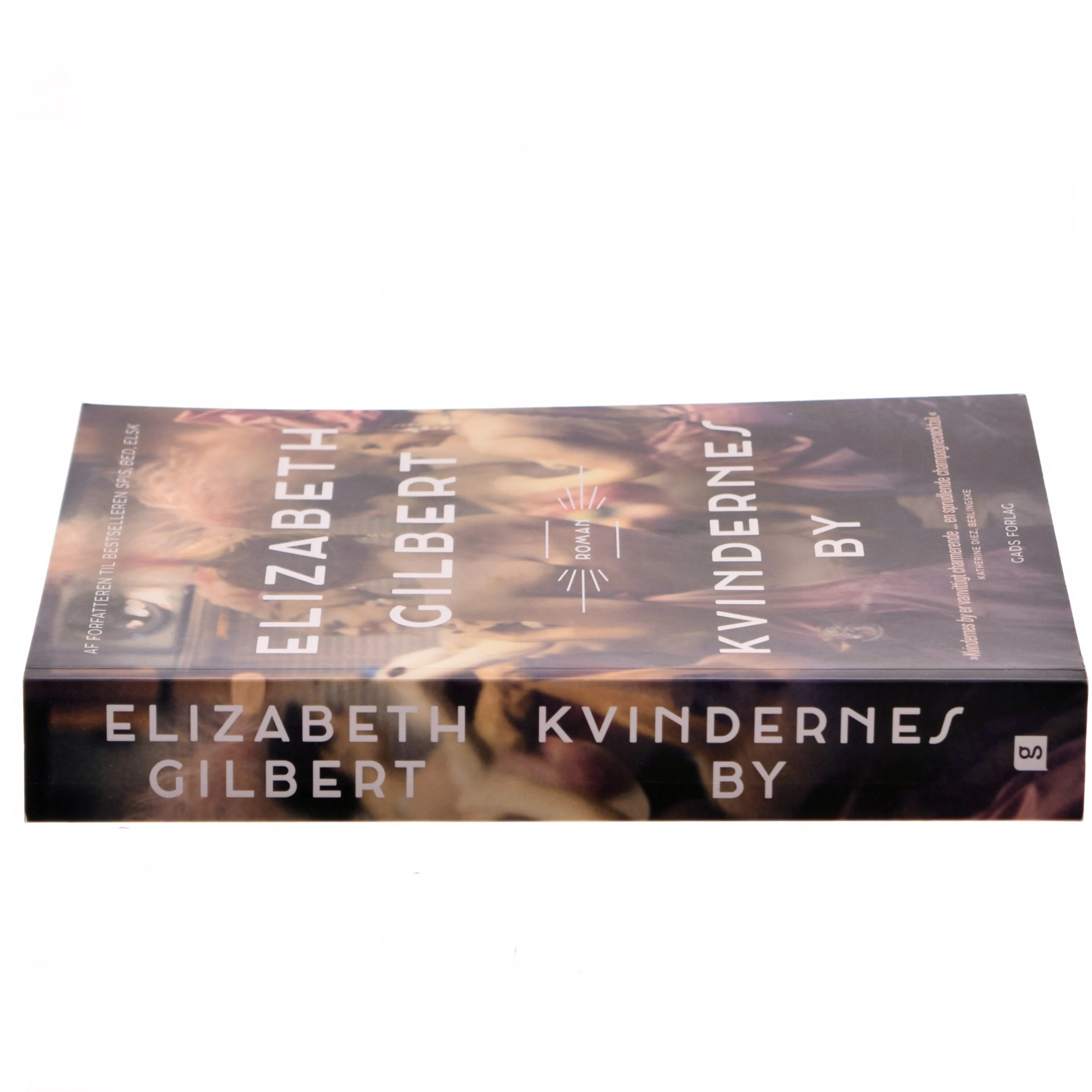 Kvinderens By af Elizabeth Gilbert (Bog)