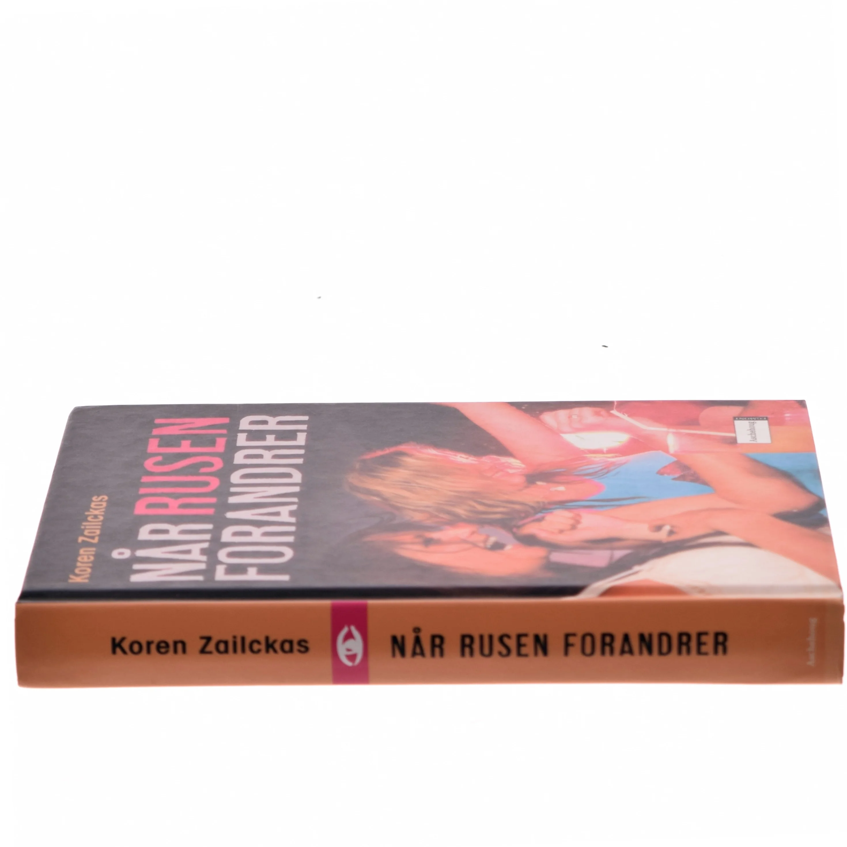 Når rusen forandrer af Koren Zailckas (Bog)