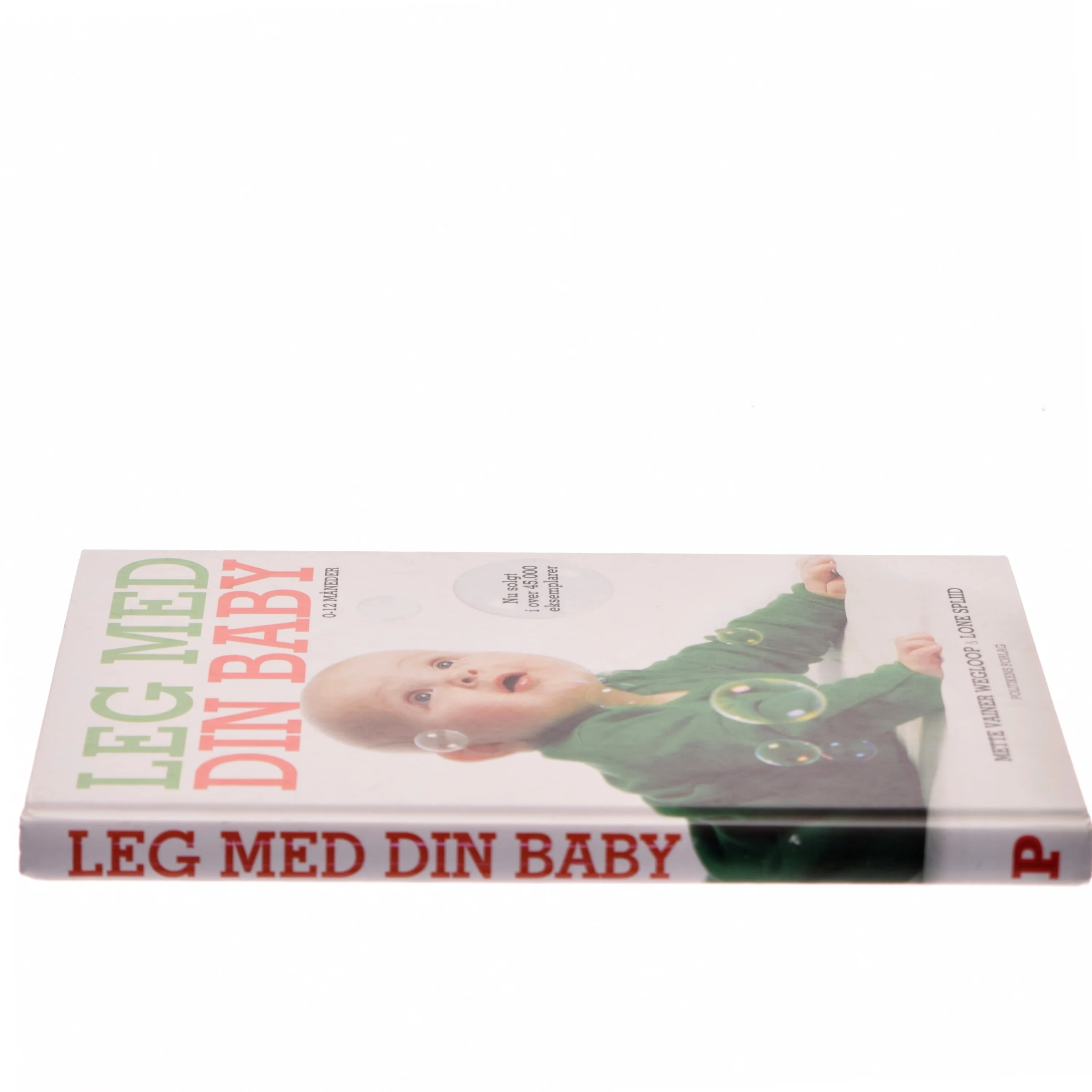 Leg med din baby : 0-12 måneder af Lone Spliid (Bog)