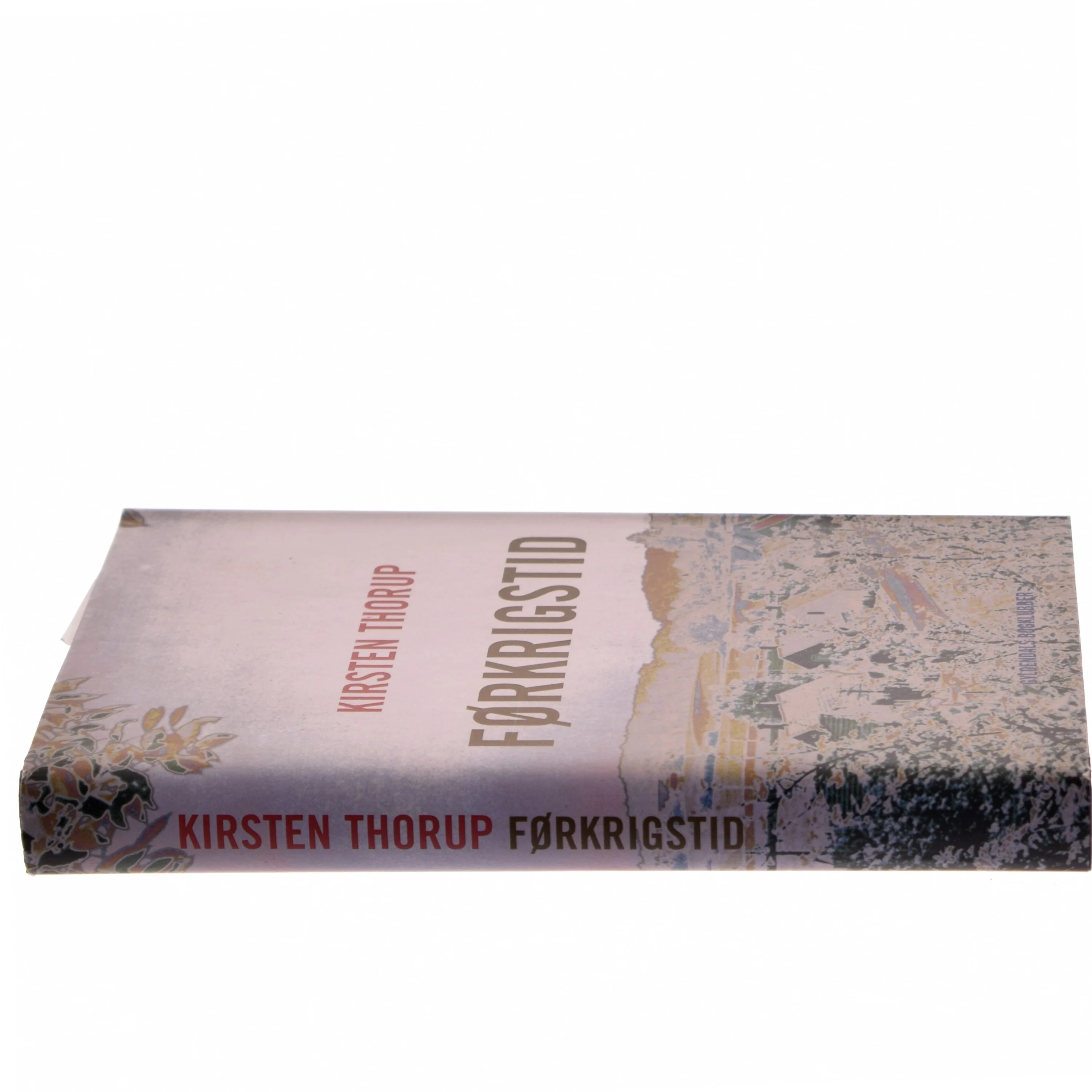 Førkrigstid af Kirsten Thorup (Bog)