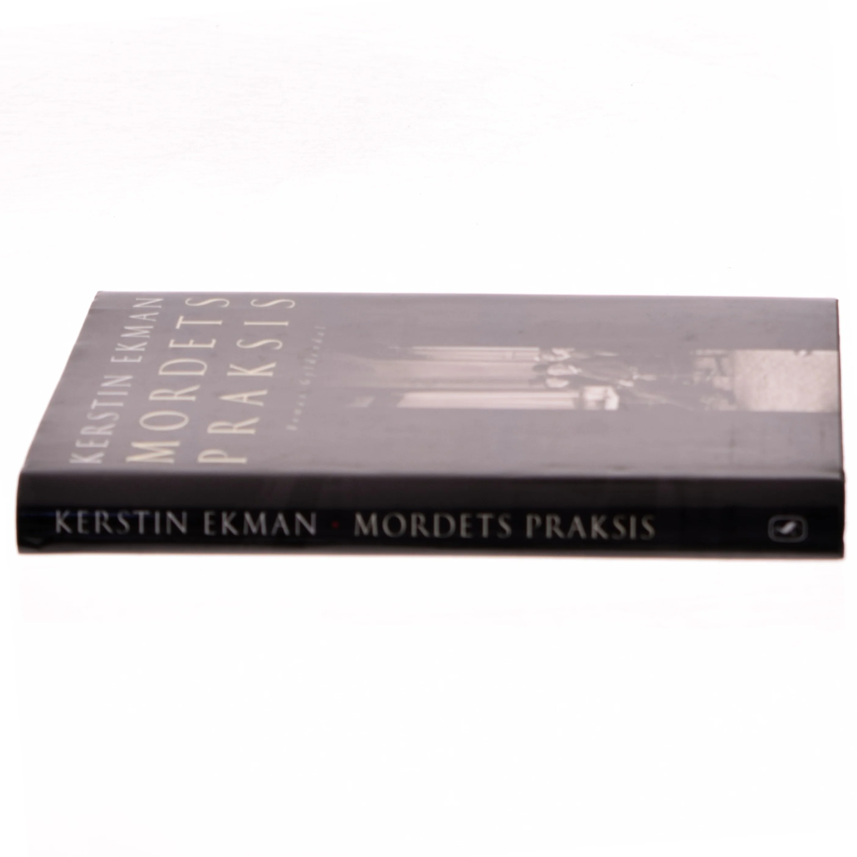 Mordets praksis : roman af Kerstin Ekman (Bog)