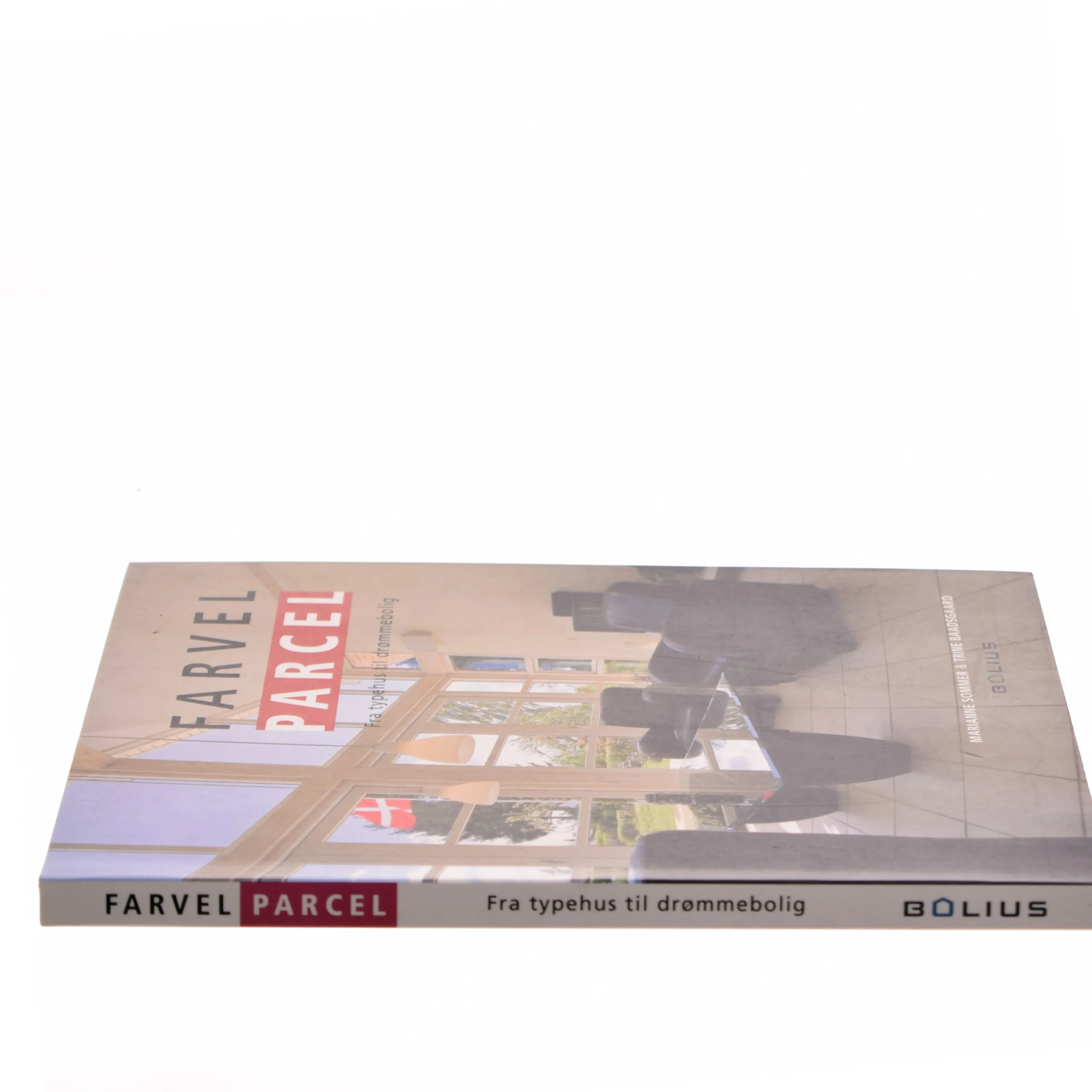 Farvel parcel : fra typehus til drømmebolig (Bog)