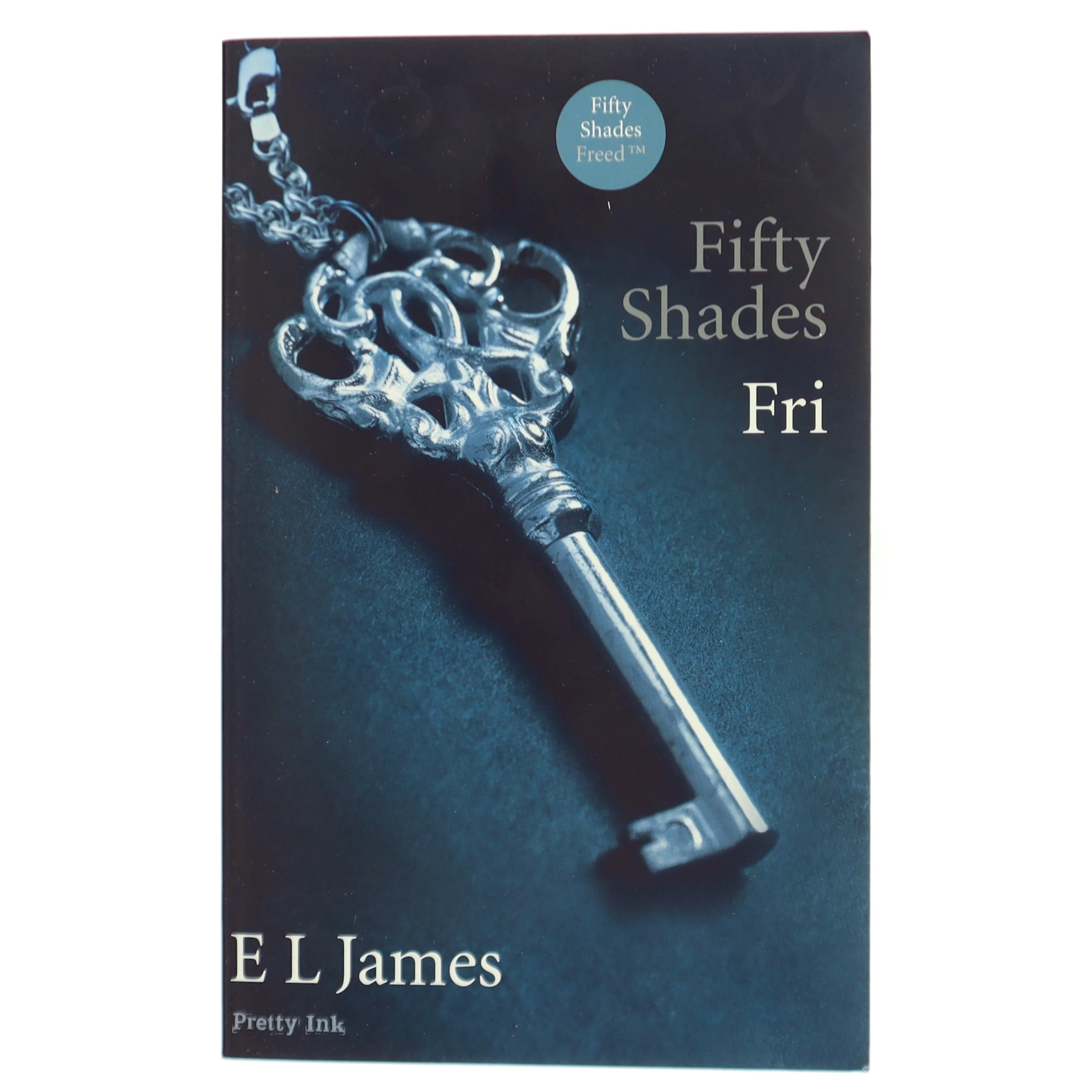 Fifty shades. Bind 3, Fri af E. L. James (Bog)