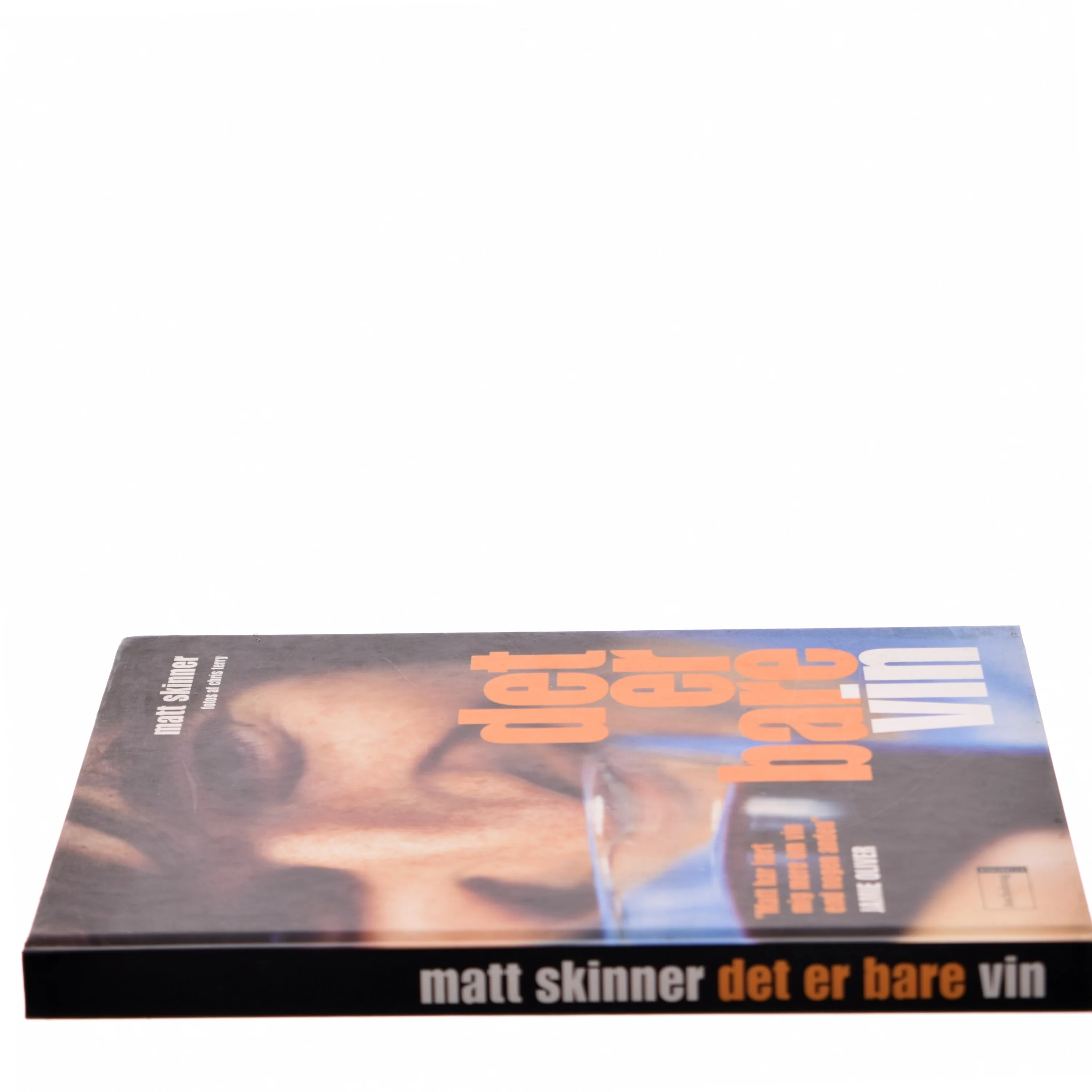 Det er bare vin af Matt Skinner (Bog)
