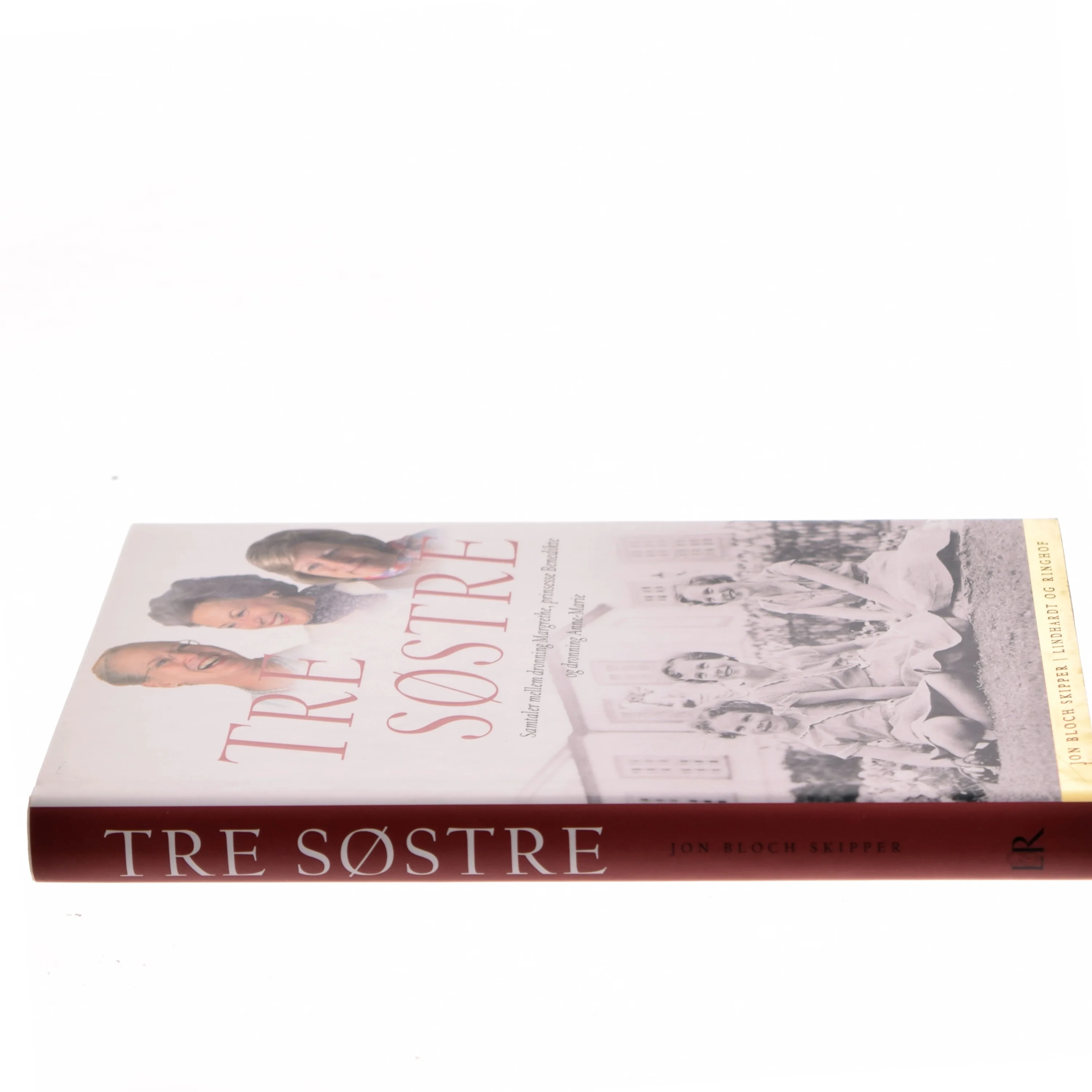 Tre søstre : samtaler mellem dronning Margrethe, prinsesse Benedikte og dronning Anne-Marie af Jon Bloch Skipper (Bog)