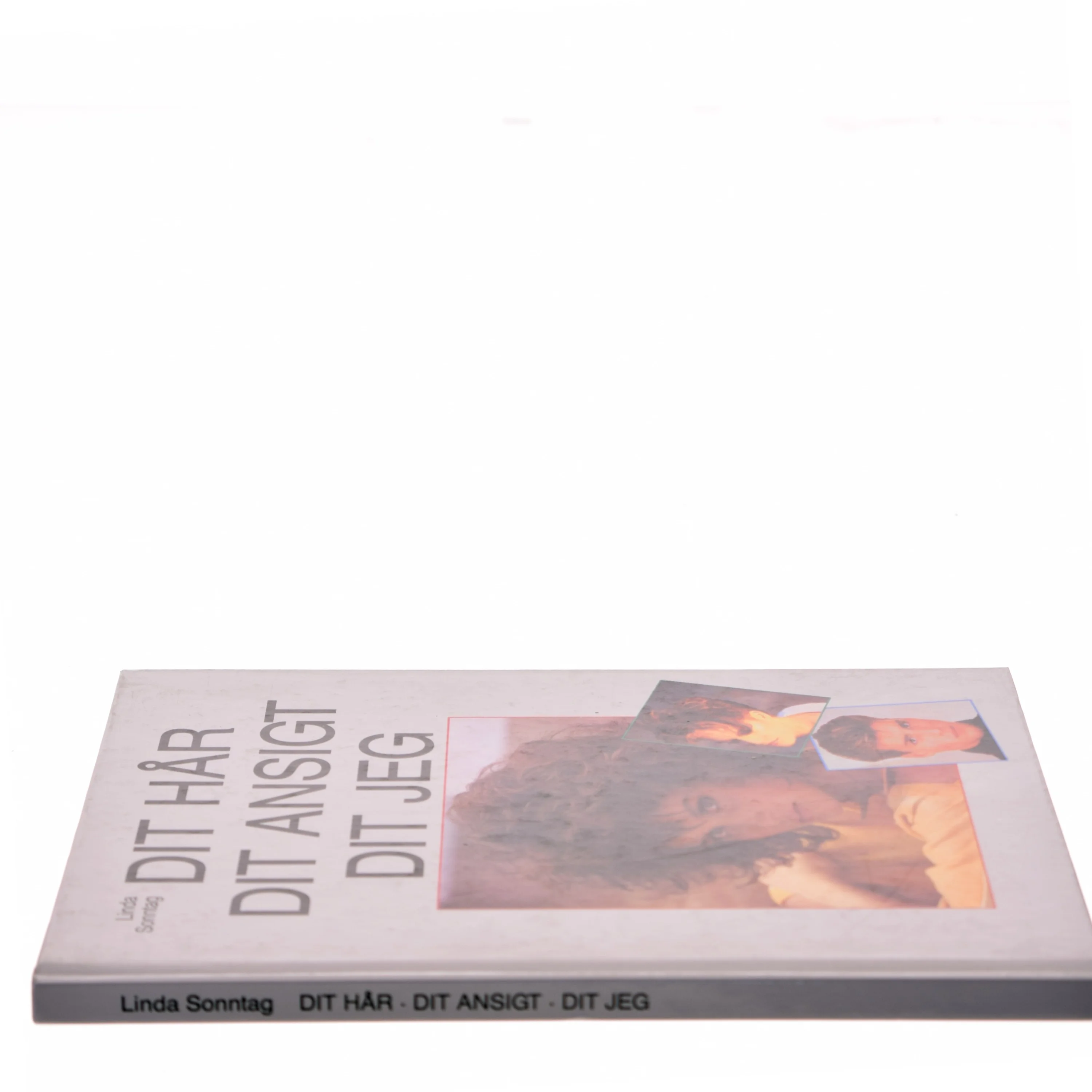 Dit hår, dit ansigt, dit jeg af Linda Sonntag (Bog)