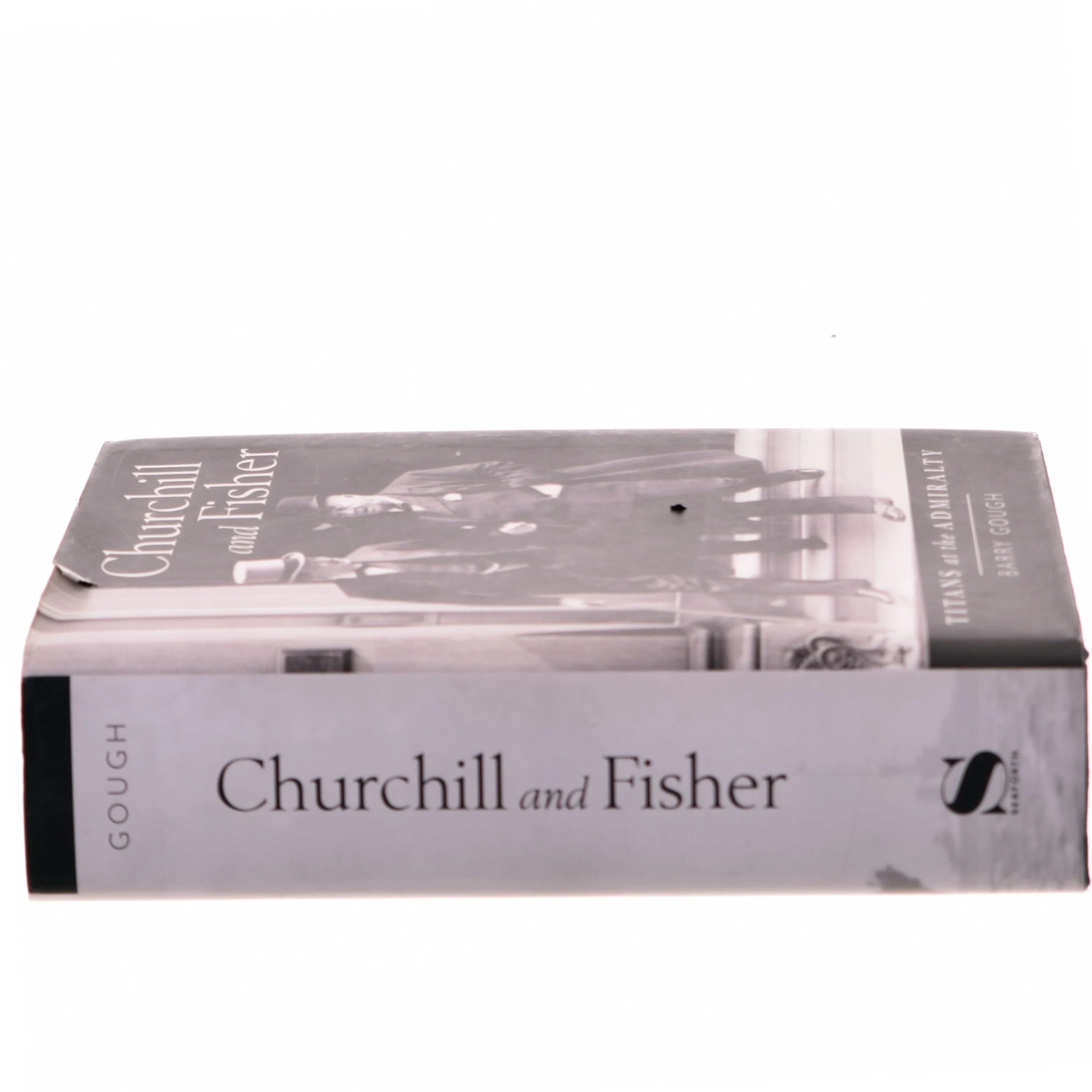 Churchill and Fisher af Barry M. Gough (Bog)