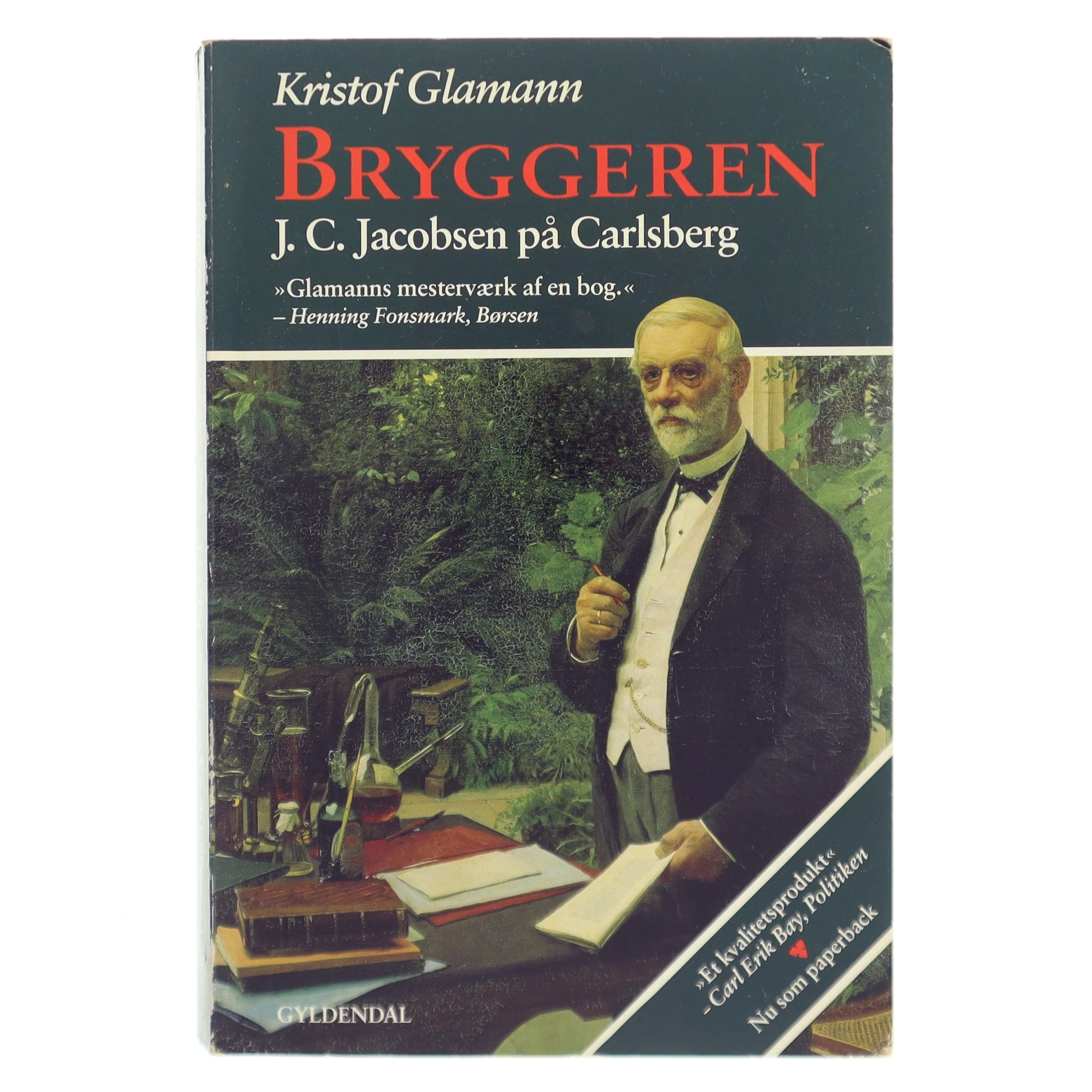 Bryggeren : J.C. Jacobsen på Carlsberg af Kristof Glamann (Bog)
