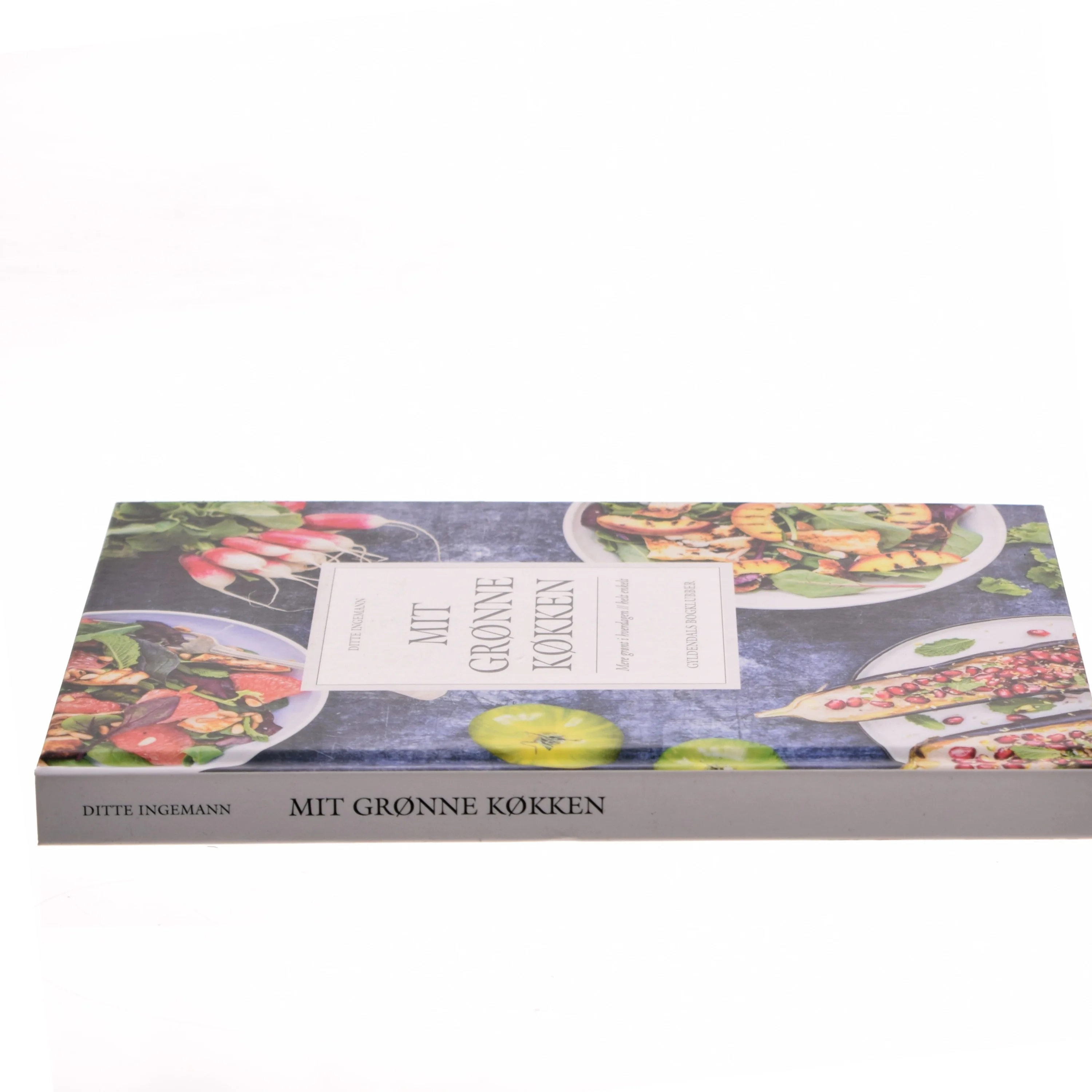 Mit grønne køkken : mere grønt i hverdagen - helt enkelt af Ditte Ingemann (Bog)