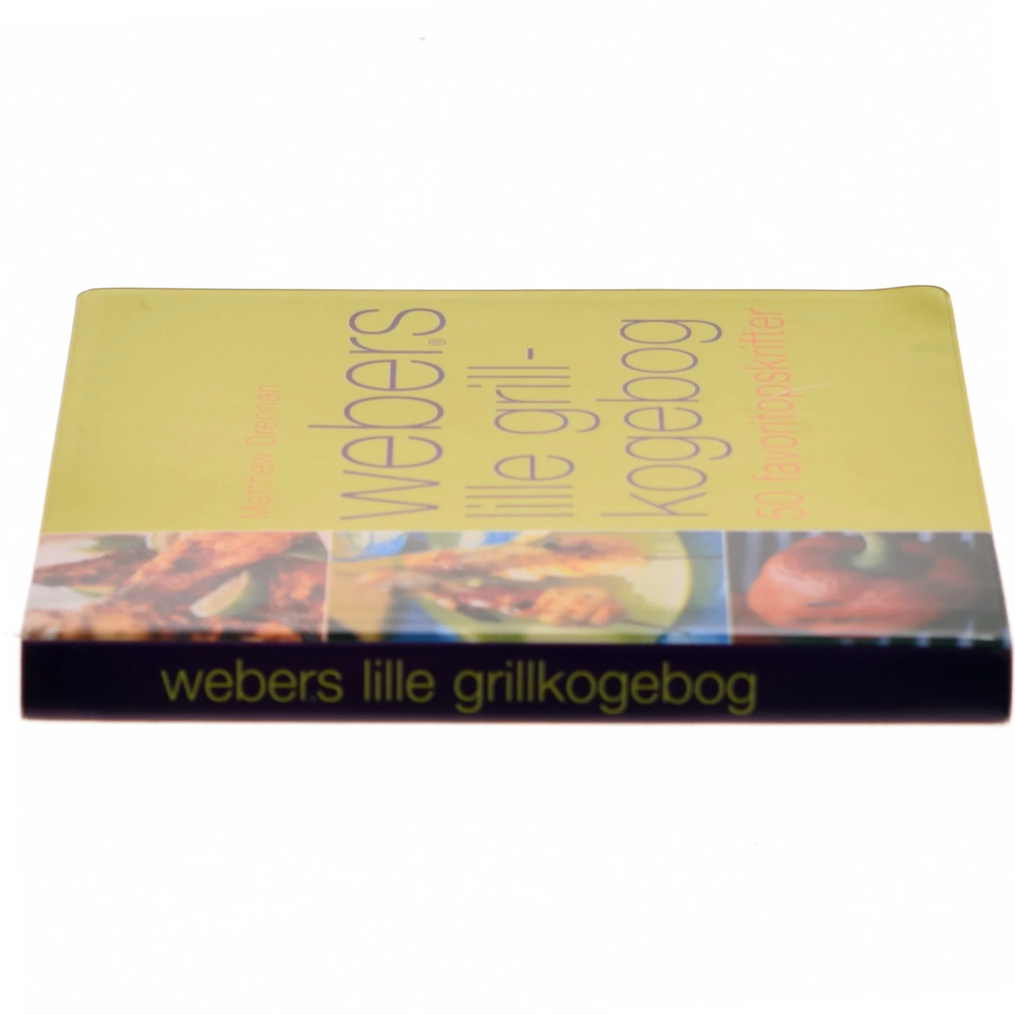 Webers lille grill-kogebog af Matthew Drennan (Bog)