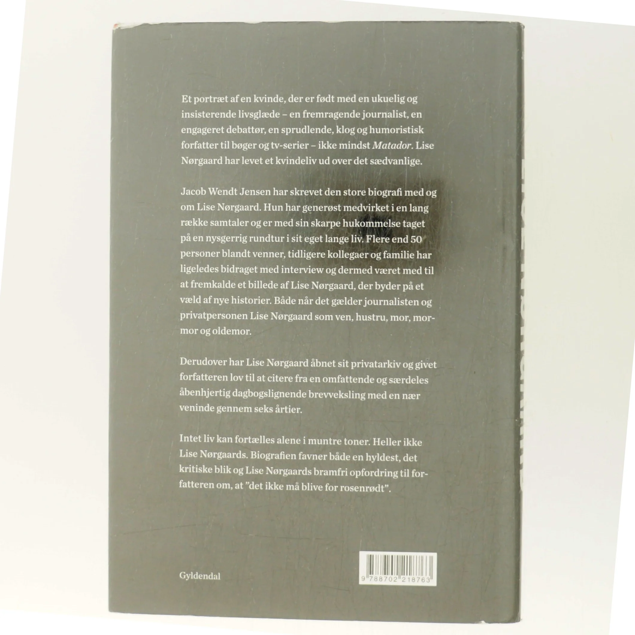 Lise Nørgaard : de første 100 år : en biografi af Jacob Wendt Jensen (Bog)