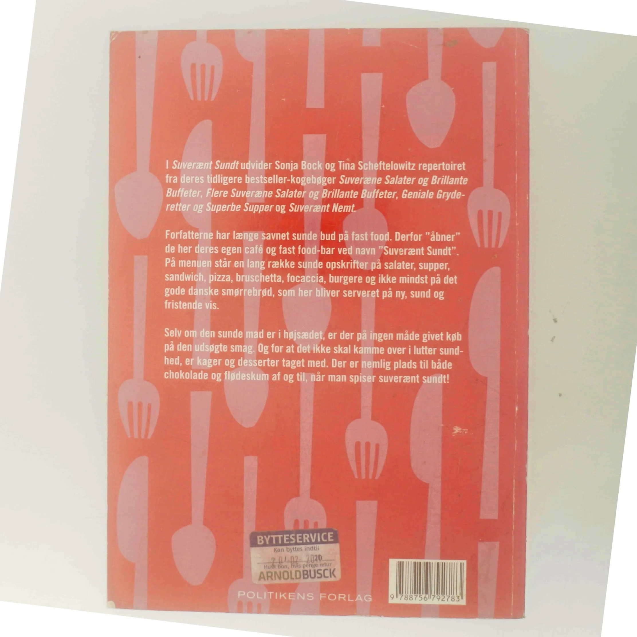 Suverænt sundt : helsekøkken på høje hæle : salater, sandwich, smørrebrød, supper, bakker, brød, desserter & kager, festmad (Bog)