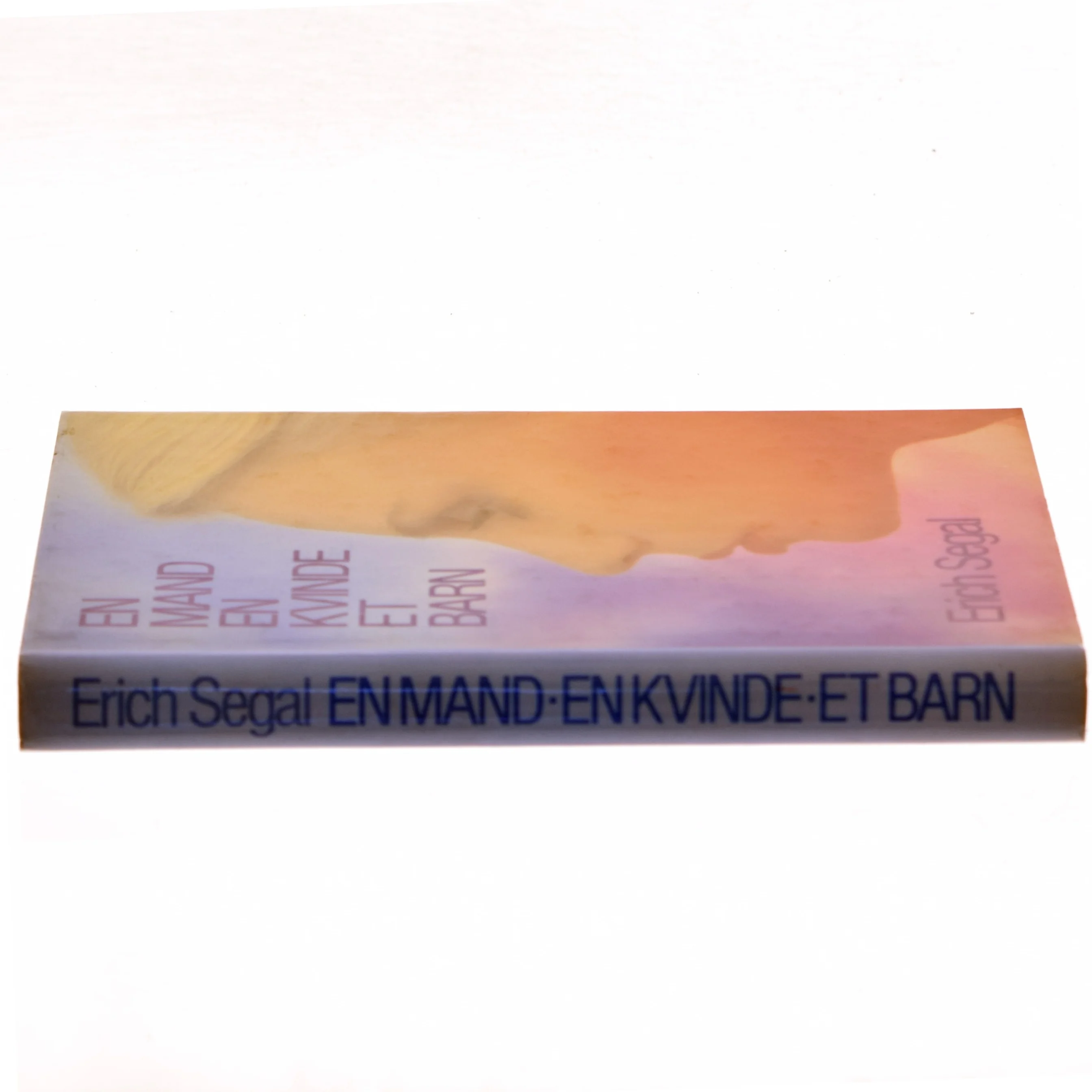 En mand, en kvinde, et barn af Erich Segal (Bog)