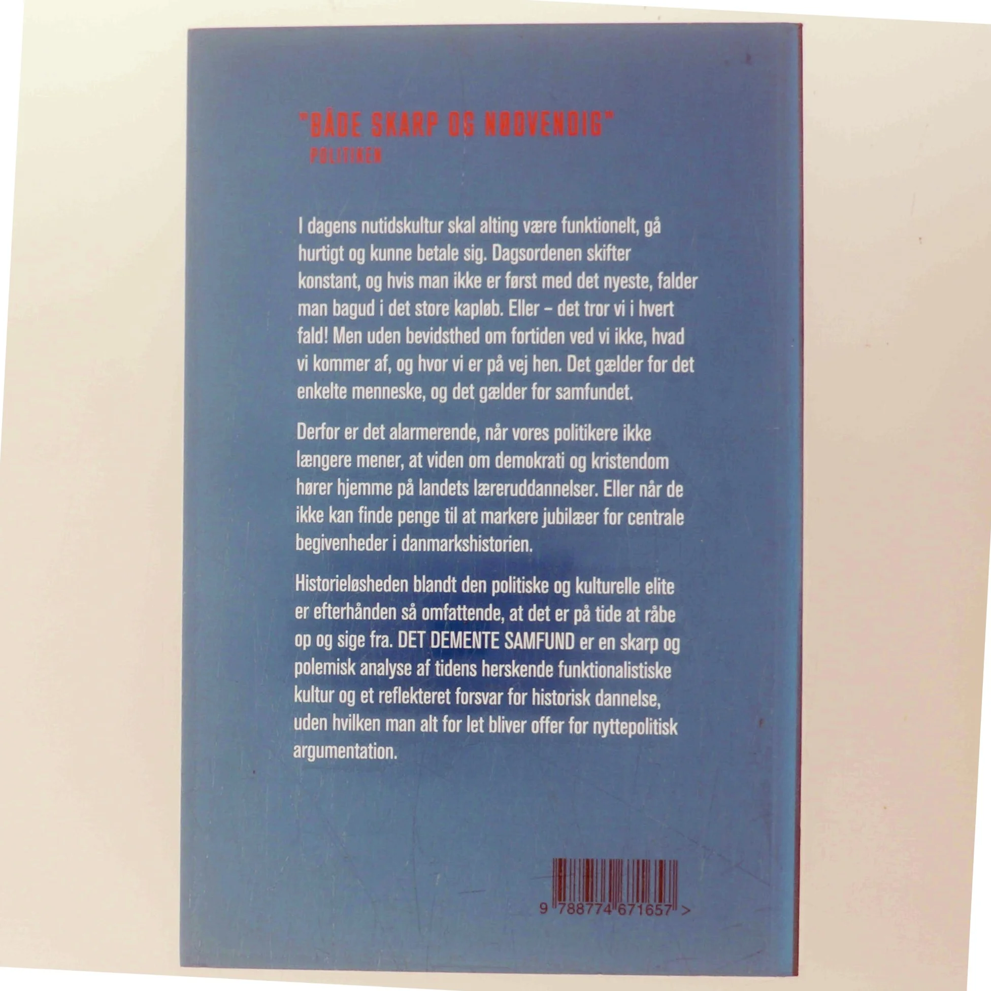 Det demente samfund : historieløshed i nutidskulturen af Michael Böss (Bog)
