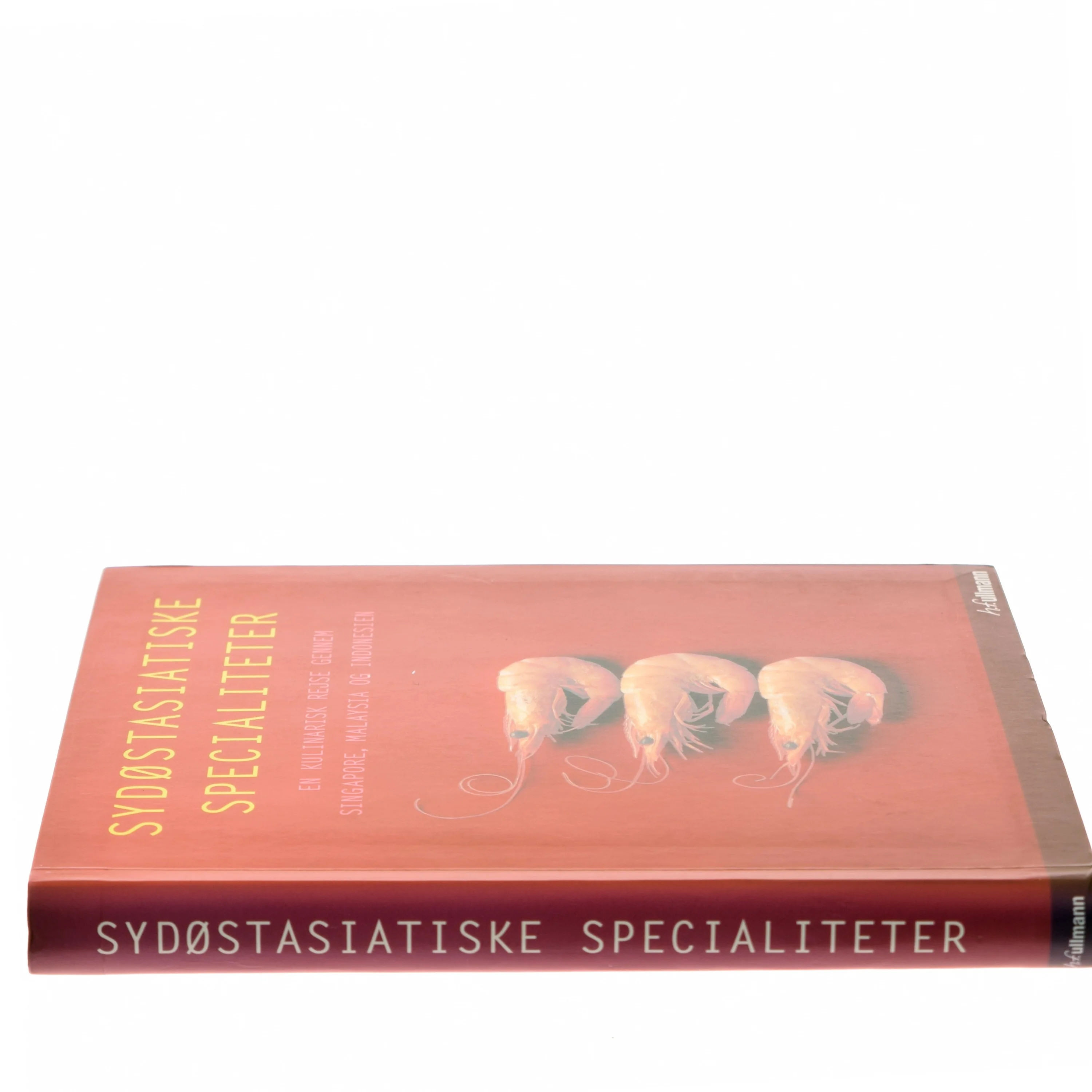 Sydøstasiatiske Specialiteter : En kulinarisk rejse af <Bogens forfattere> (Bog)