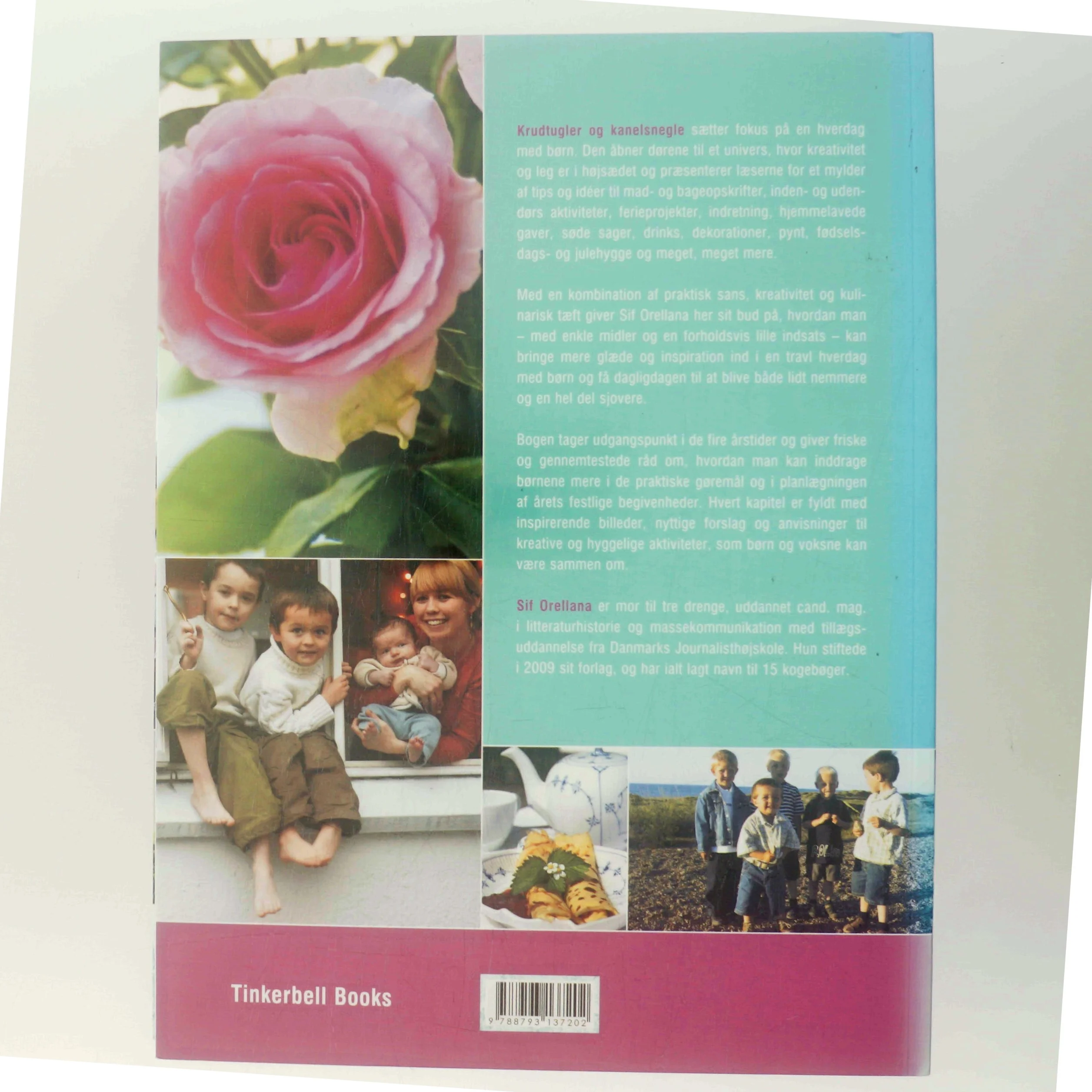 Krudtugler & kanelsnegle : opskrifter, tips og idéer til familier med børn af Sif Orellana (Bog)