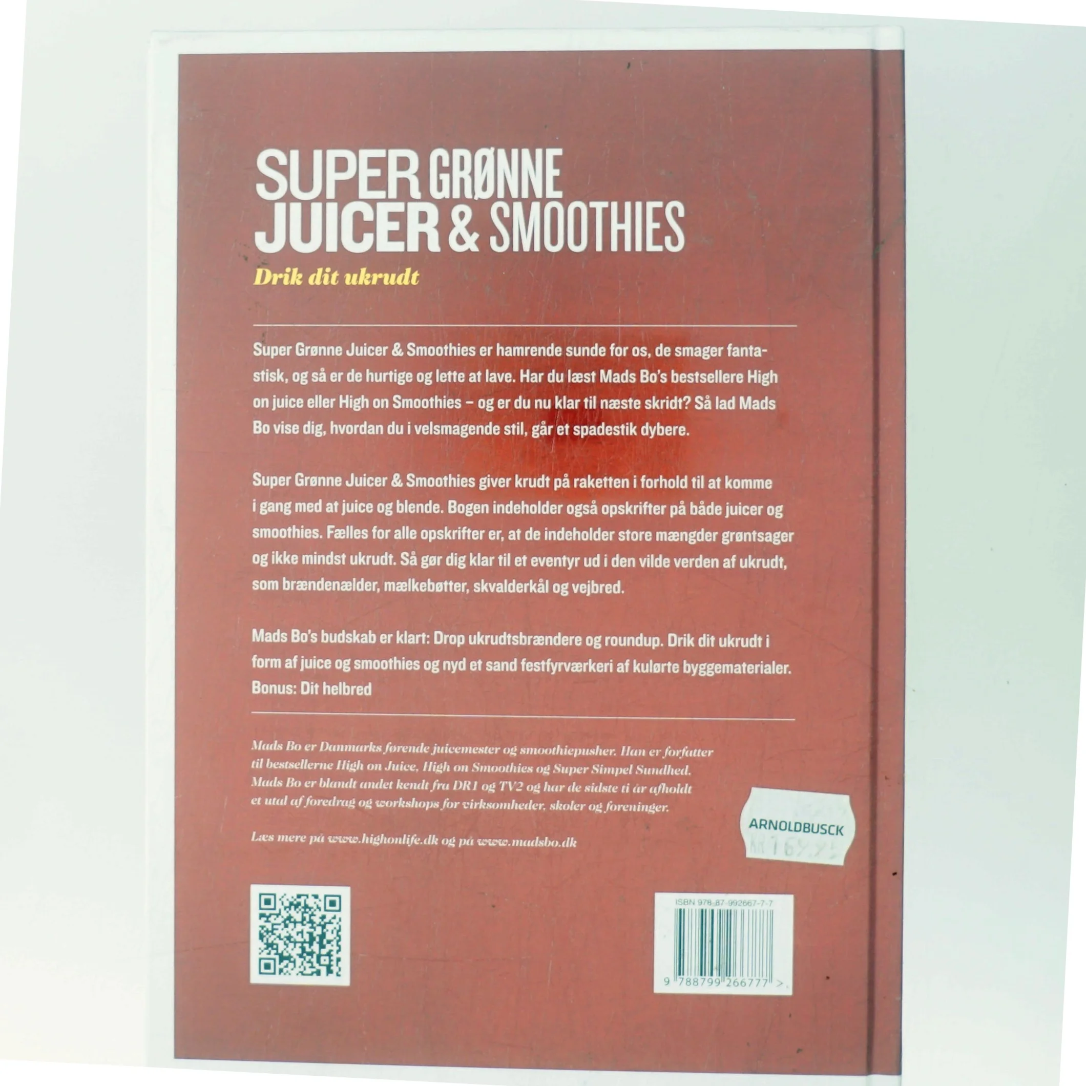 Super grønne juicer & smoothies : drik dit ukrudt af Mads Bo (Bog)