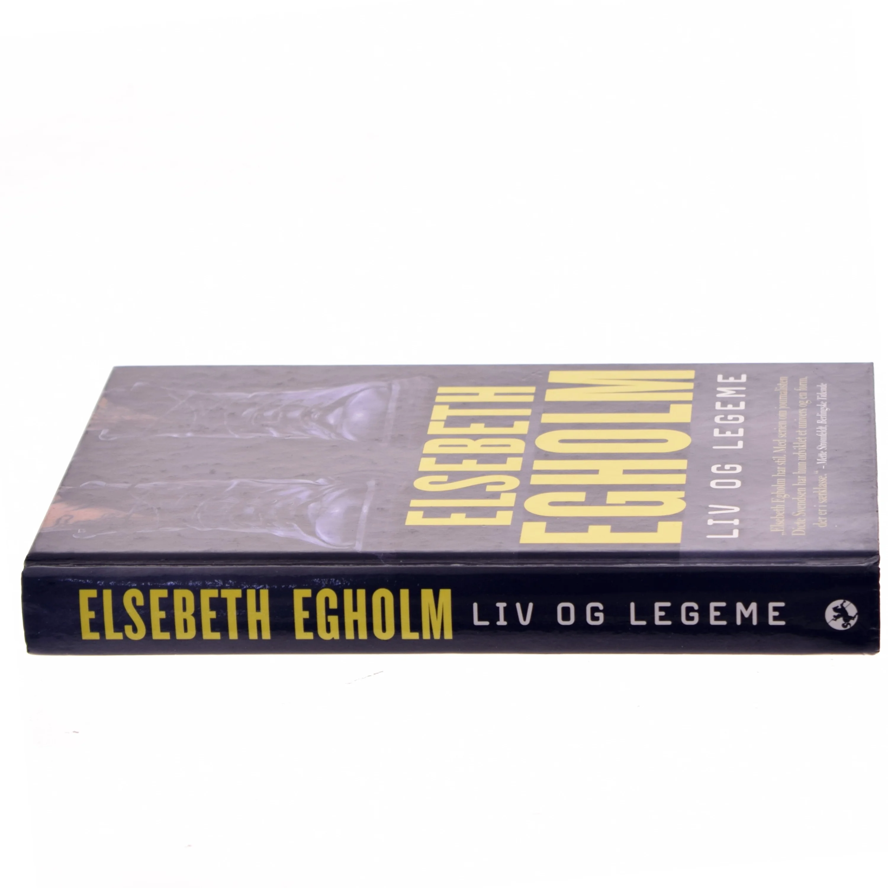 Liv og Legeme af Elsebeth Egholm (Bog)