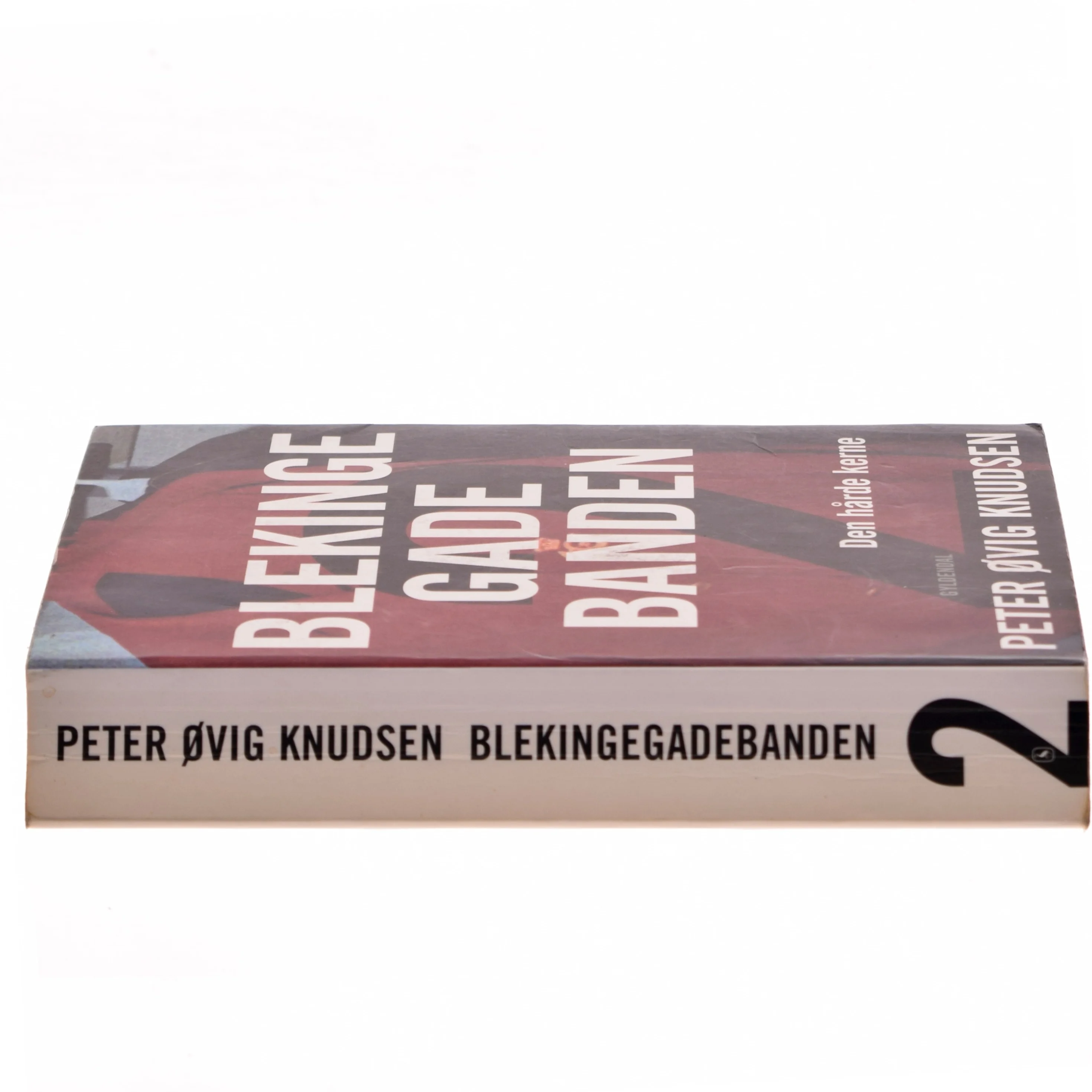 Blekingegadebanden. Bind 2, Den hårde kerne af Peter Øvig Knudsen (Bog)