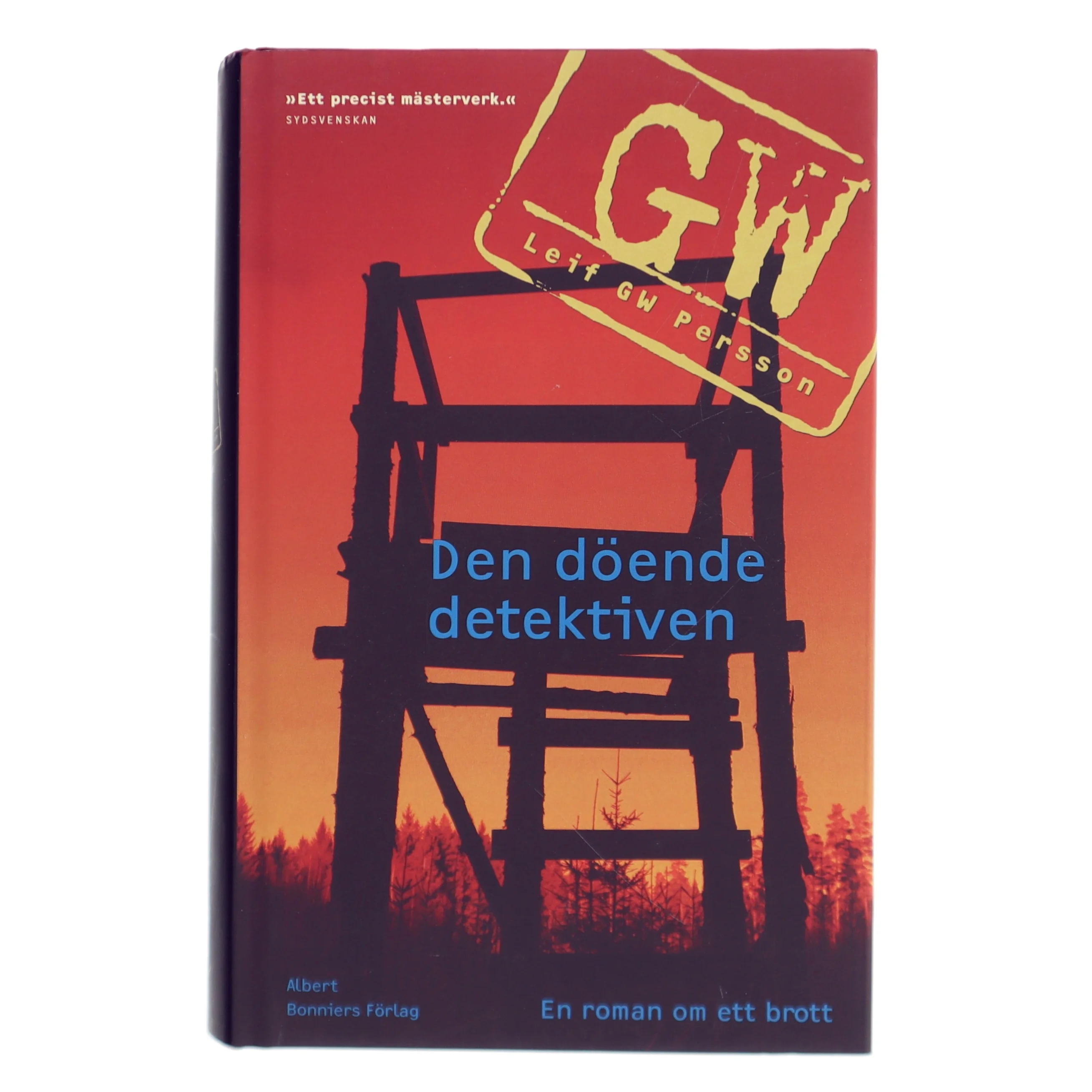 Den döende detektiven af Leif GW Persson (Bog) fra Albert Bonniers Förlag