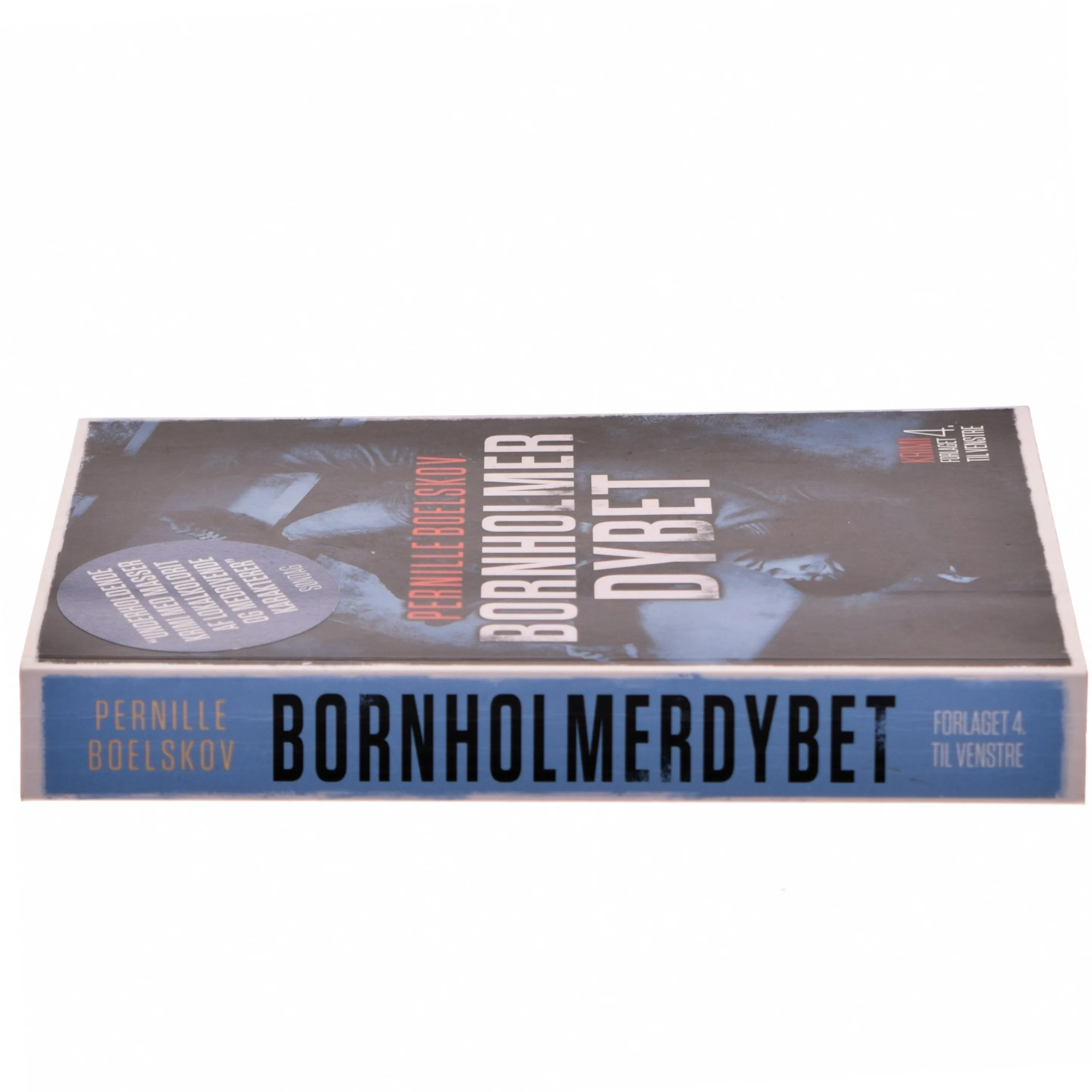 Bornholmerdybet : krimi af Pernille Boelskov (Bog)