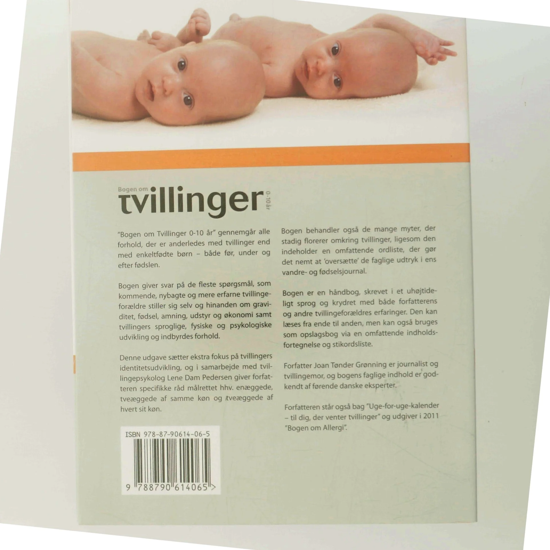 Bogen om tvillinger 0-10 år : myter og virkelighed om graviditet, fødsel og tvillingeforholdet af Joan Tønder Grønning (Bog)