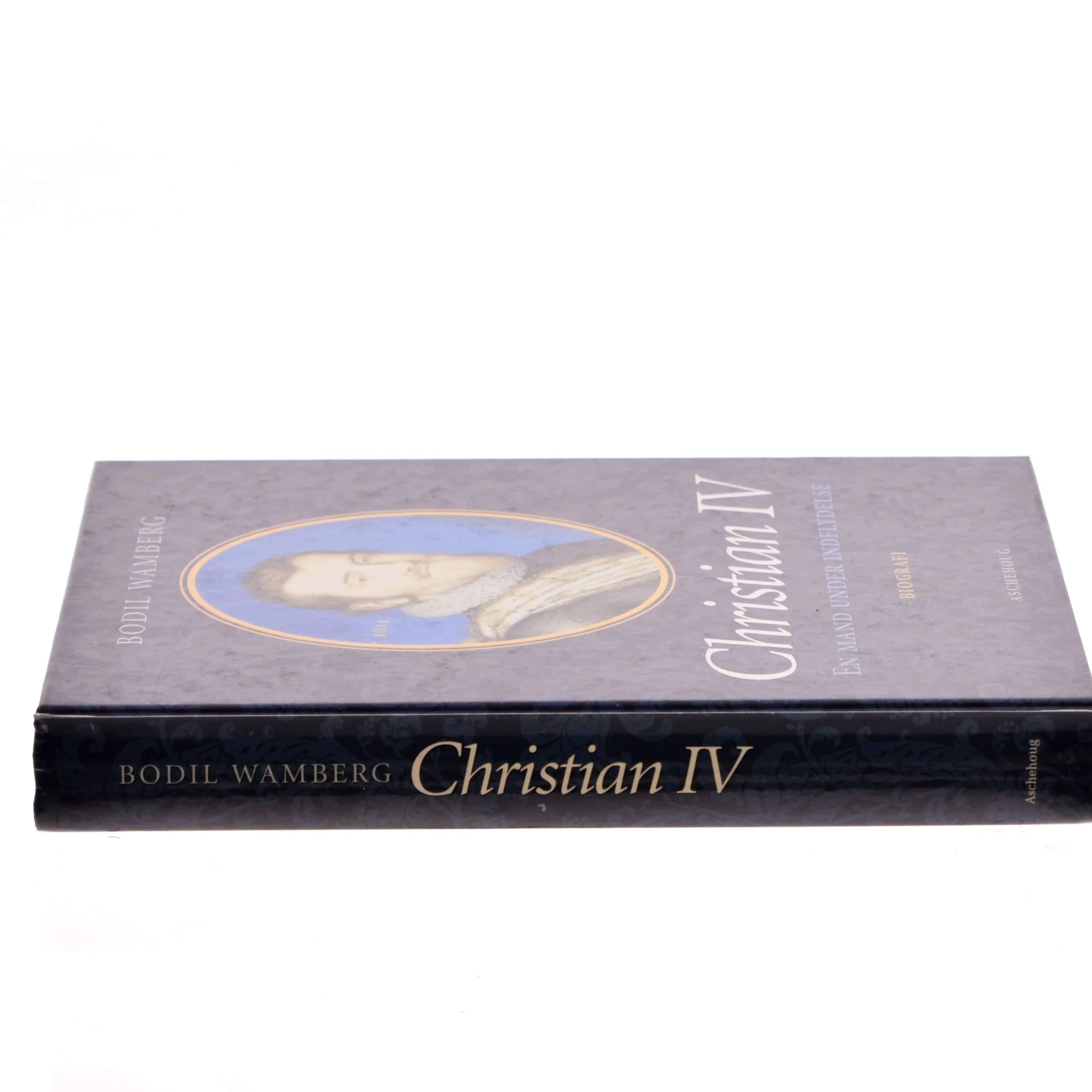 Christian IV - en mand under indflydelse af Bodil Wamberg (Bog)