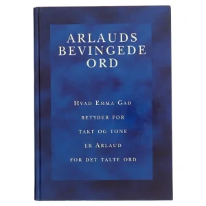 Arlauds bevingede ord : citater fra Det gamle Testamente til Politiken af Oscar Arlaud (Bog)