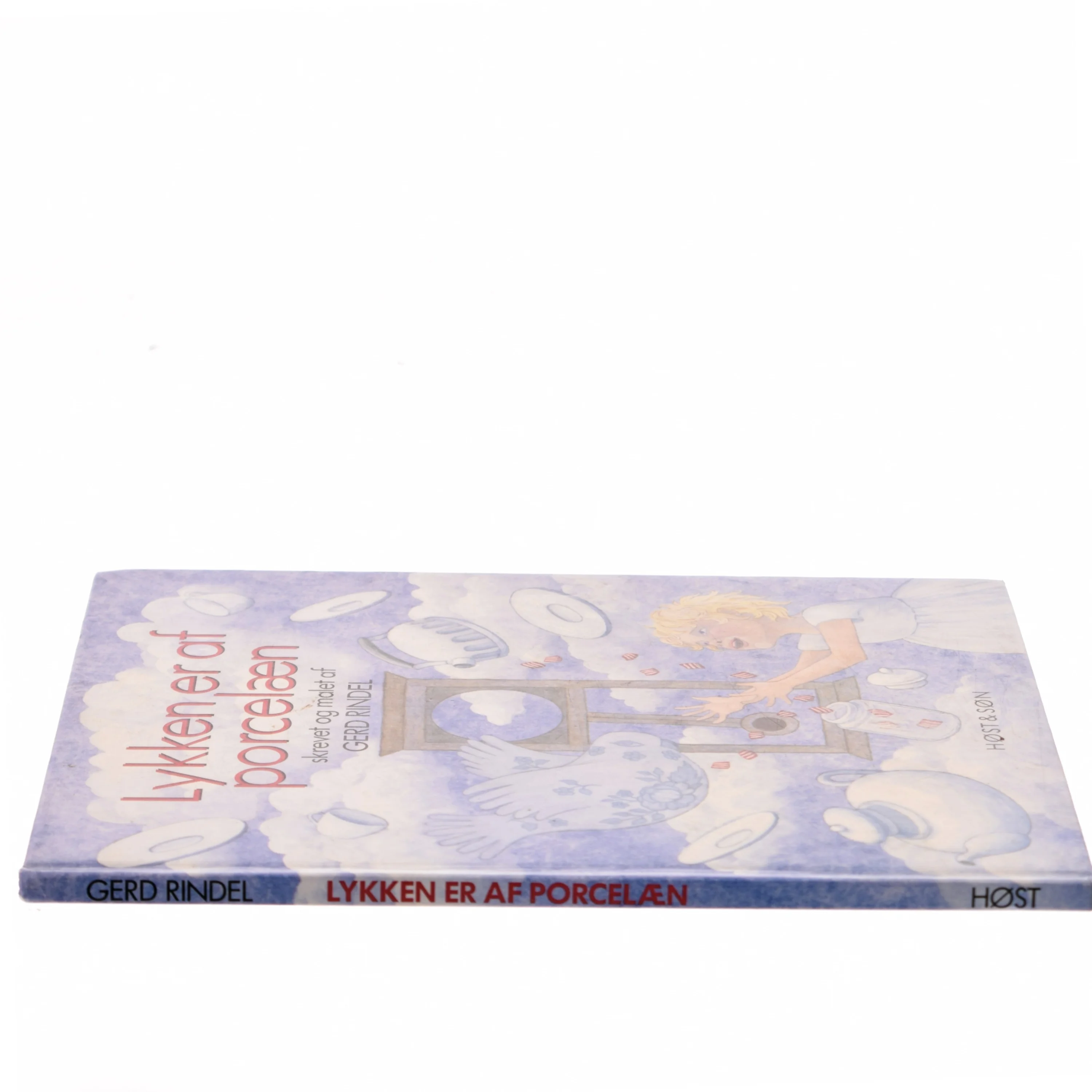 Lykken er af porcelæn af Gerd Rindel (Bog)