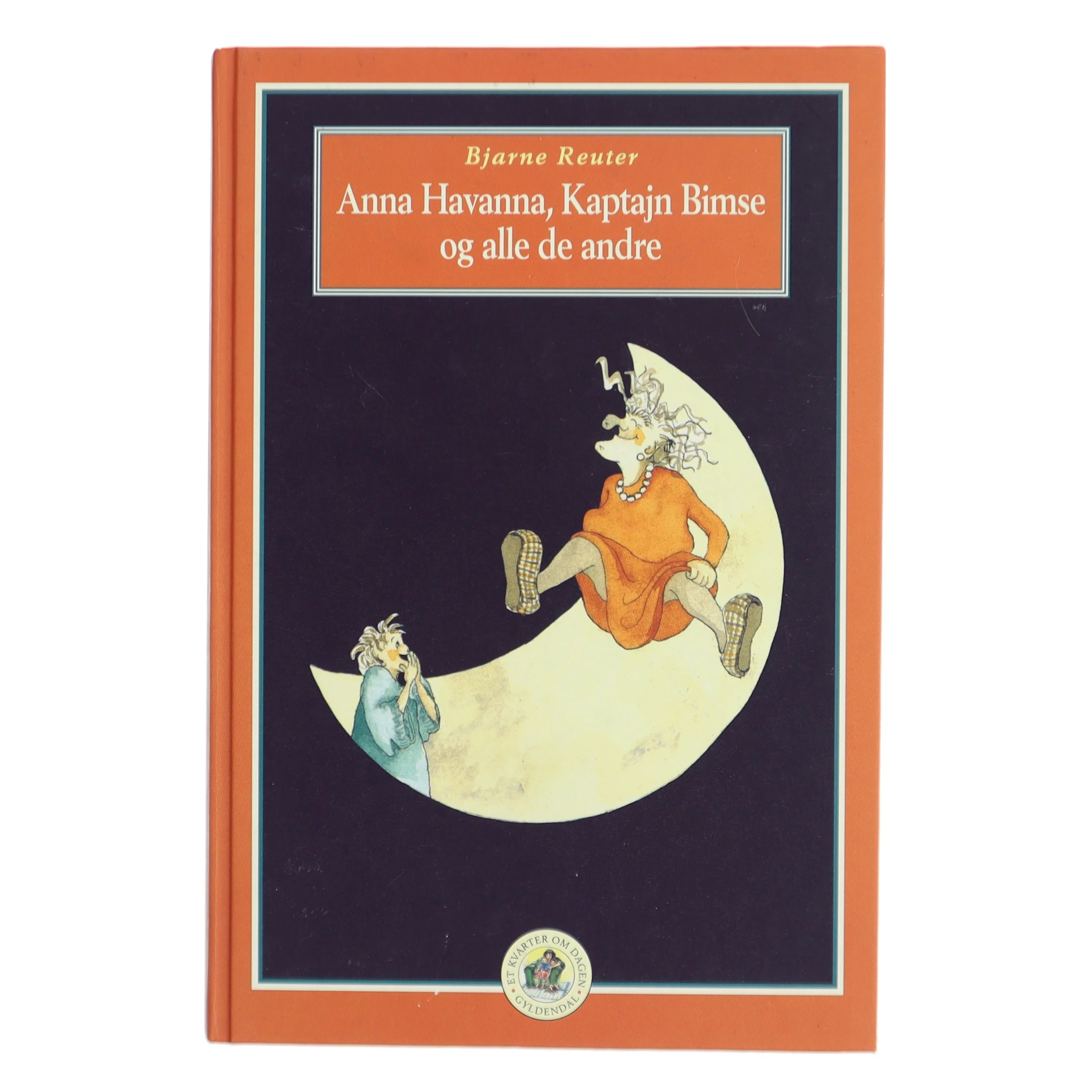 Anna Havanna, Kaptajn Bimse og alle de andre af Bjarne Reuter (Bog)