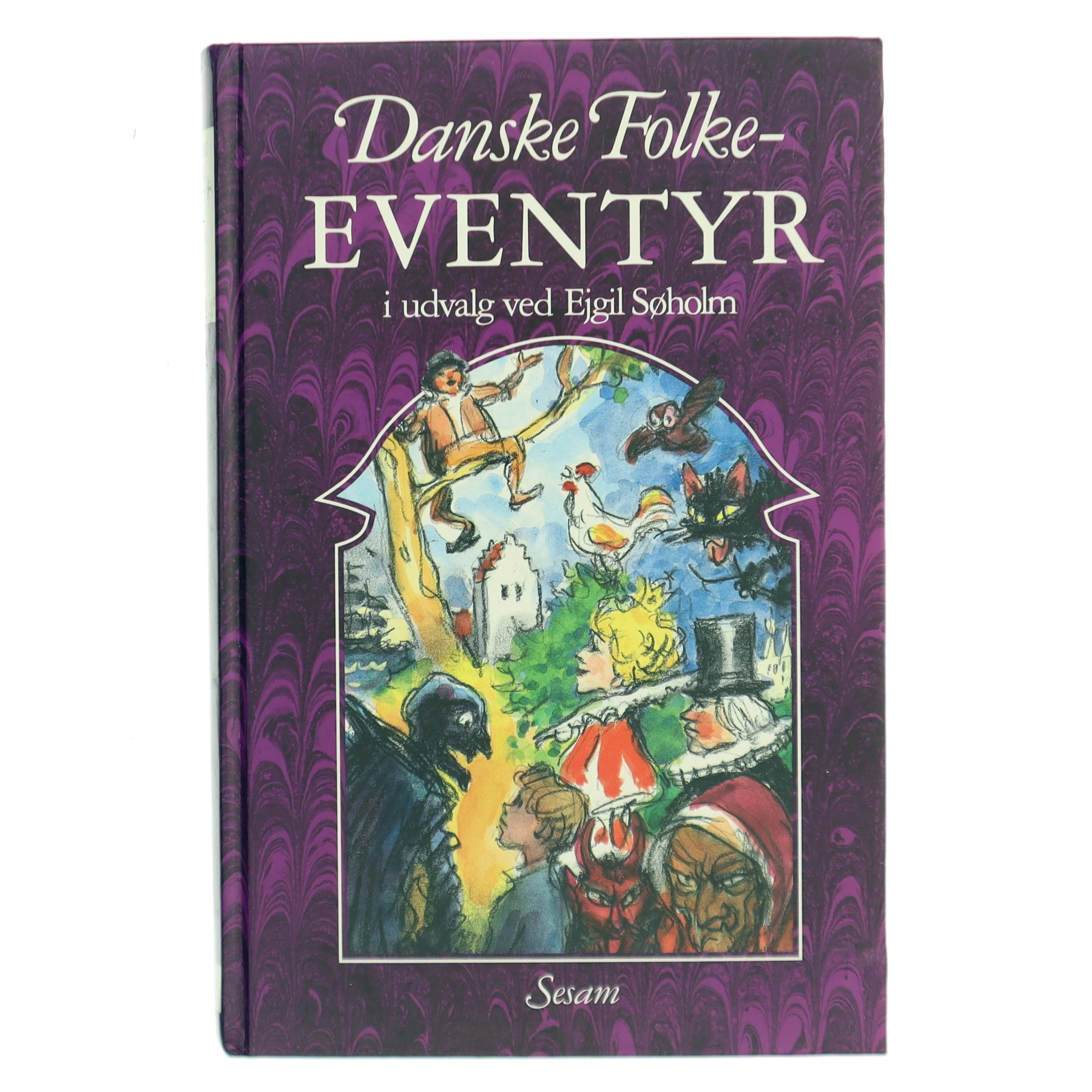 Danske Folkeeventyr af Eigil S&oslash;holm (Bog)