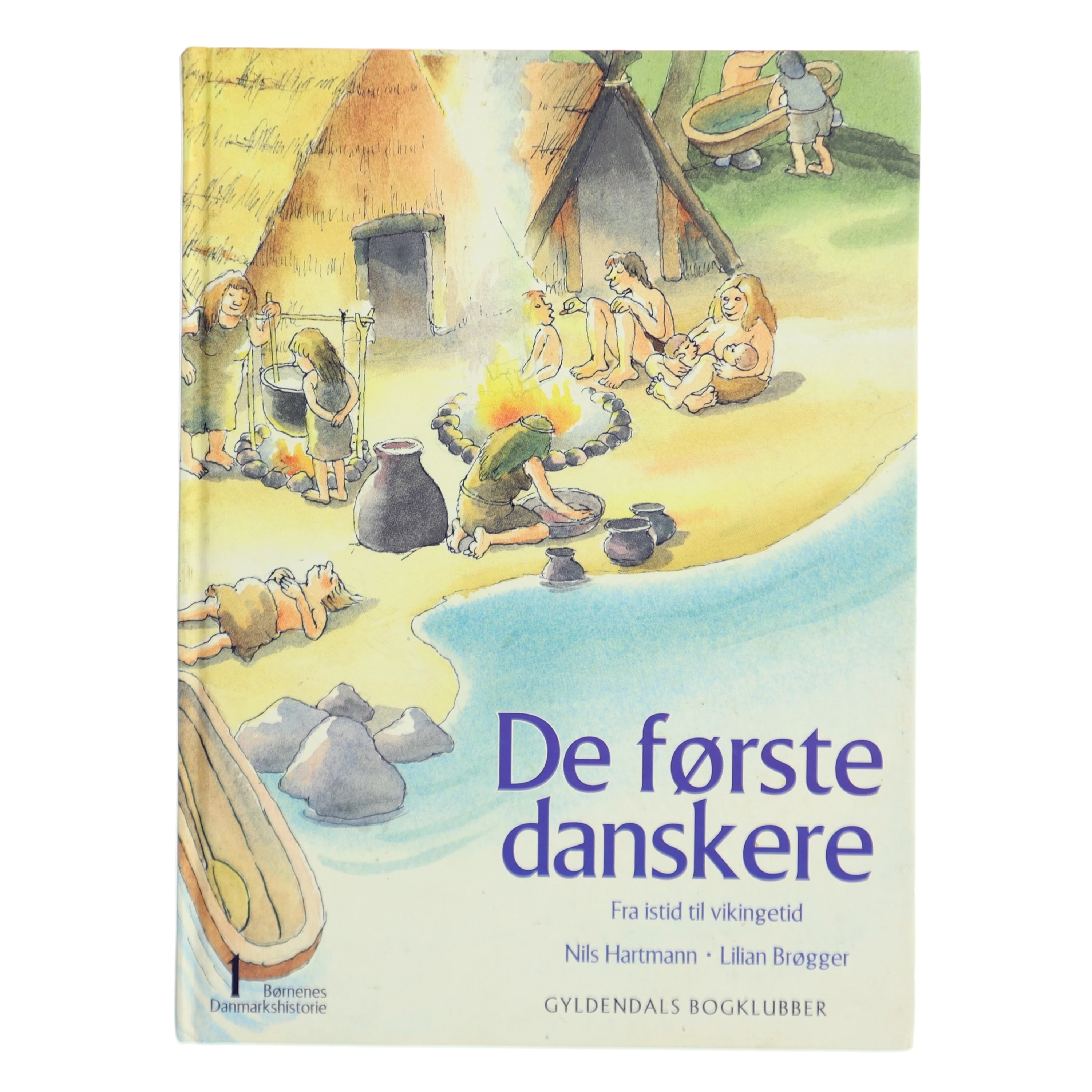 De første danskere : fra istid til vikingetid : omkring 80 000 før Kristi fødsel-1100 efter Kristi fødsel (Bog)