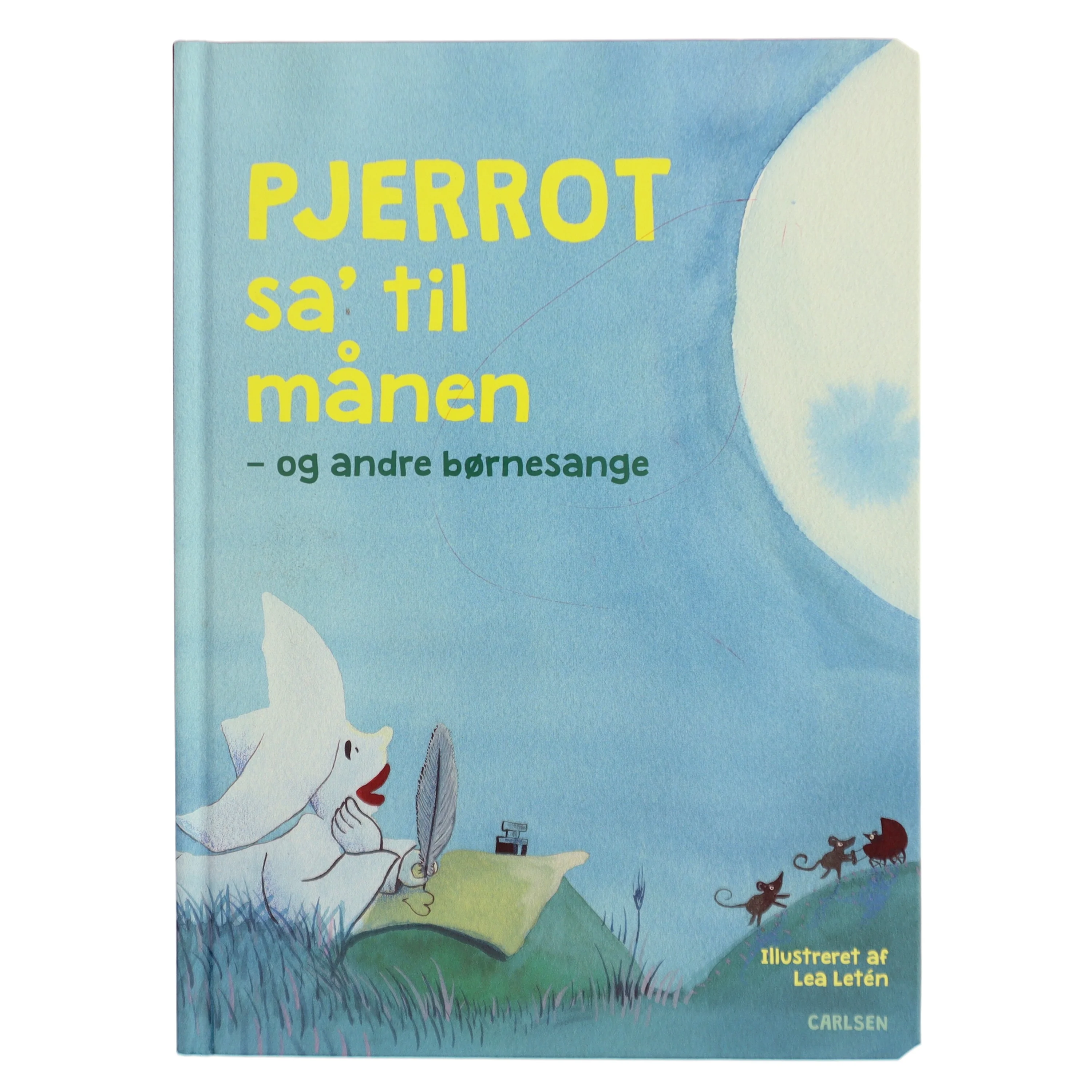 Pjerrot sa' til m&aring;nen - og andre b&oslash;rnesange af Lea Let&eacute;n (Bog)