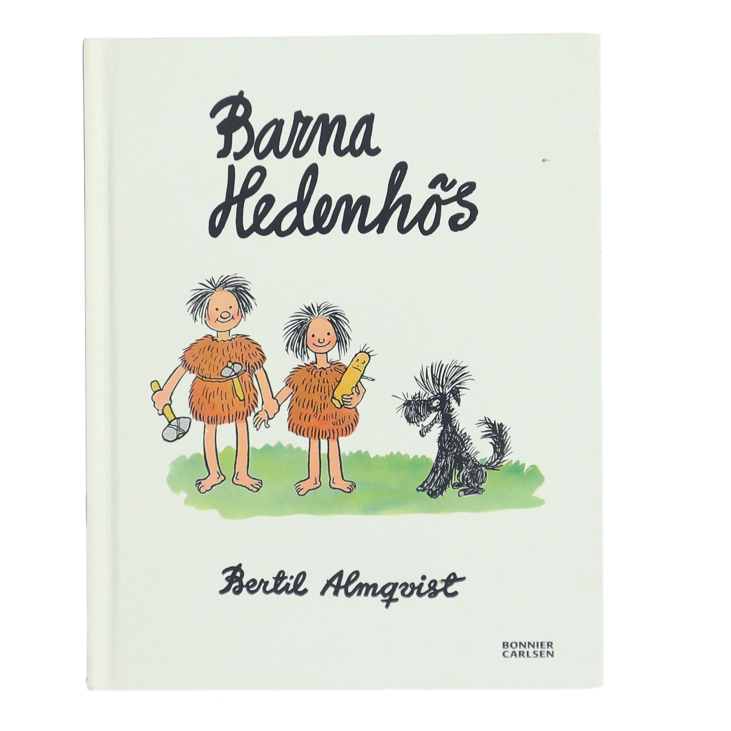 Barna Hedenh&ouml;s af Bertil Almqvist (Bog)