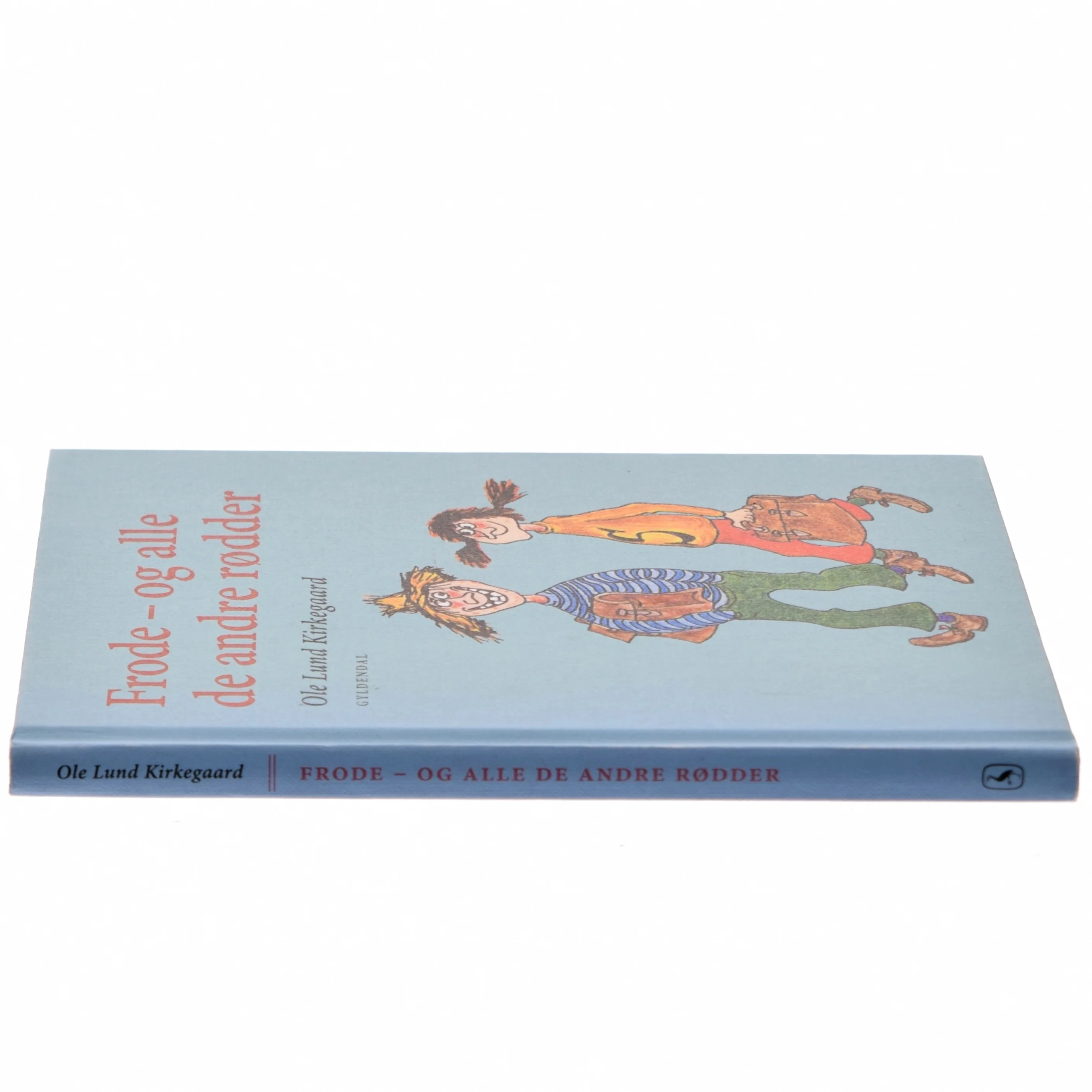 Frode – og alle de andre rødder af Ole Lund Kirkegaard (Bog)