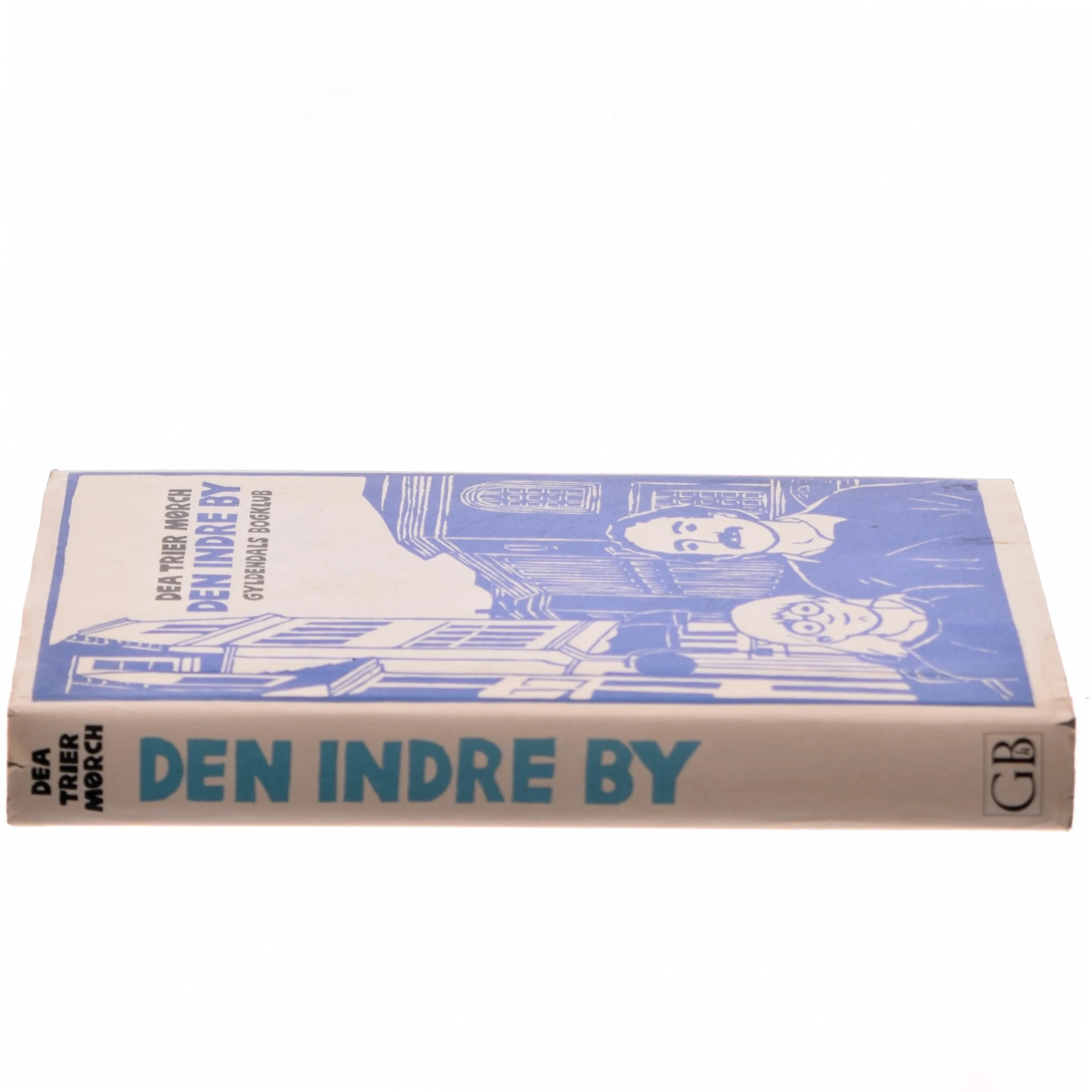 Den Indre By af Dea Trier Mørch (Bog)