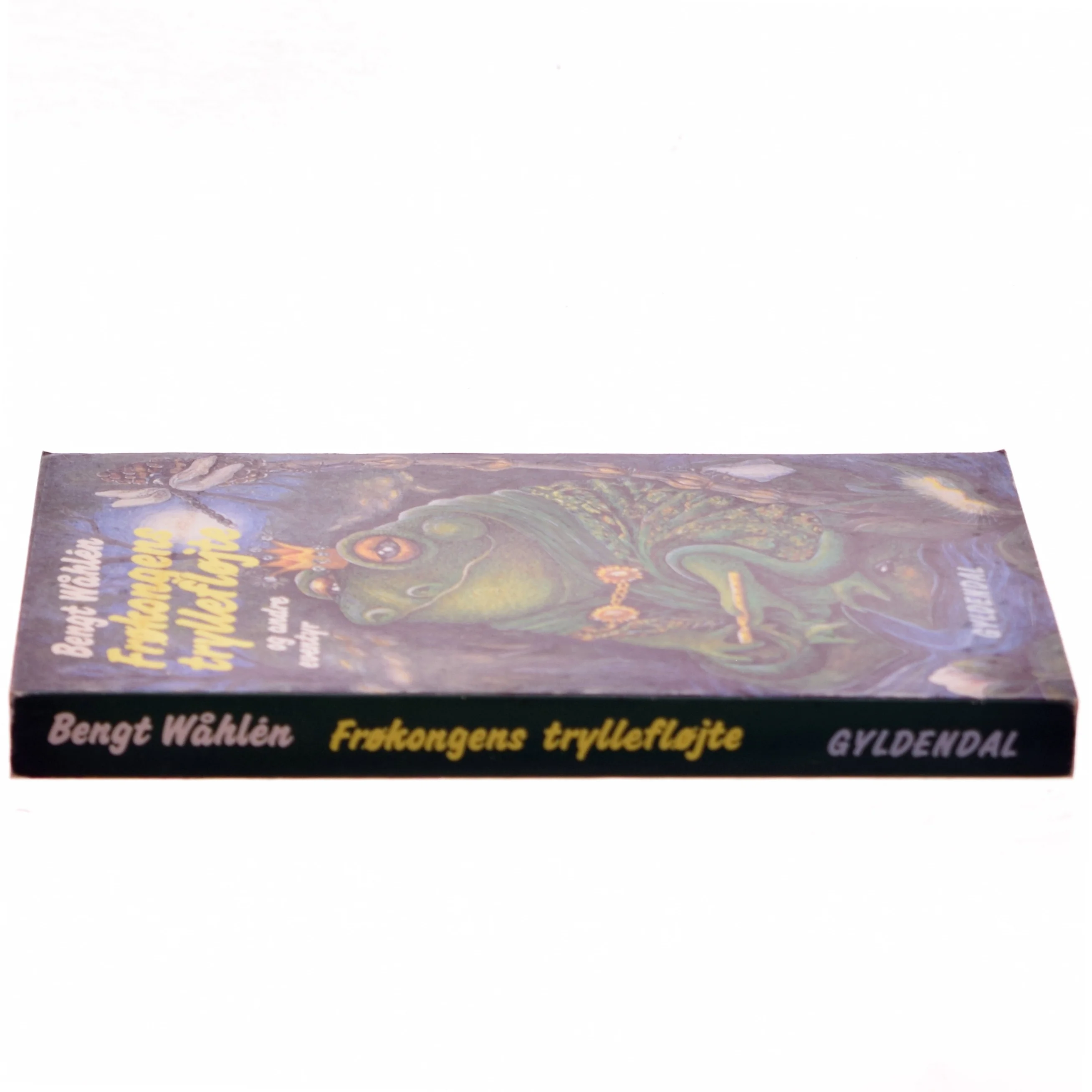 Frøkongens tryllefløjte og andre eventyr af Bengt Wåhlén (Bog)