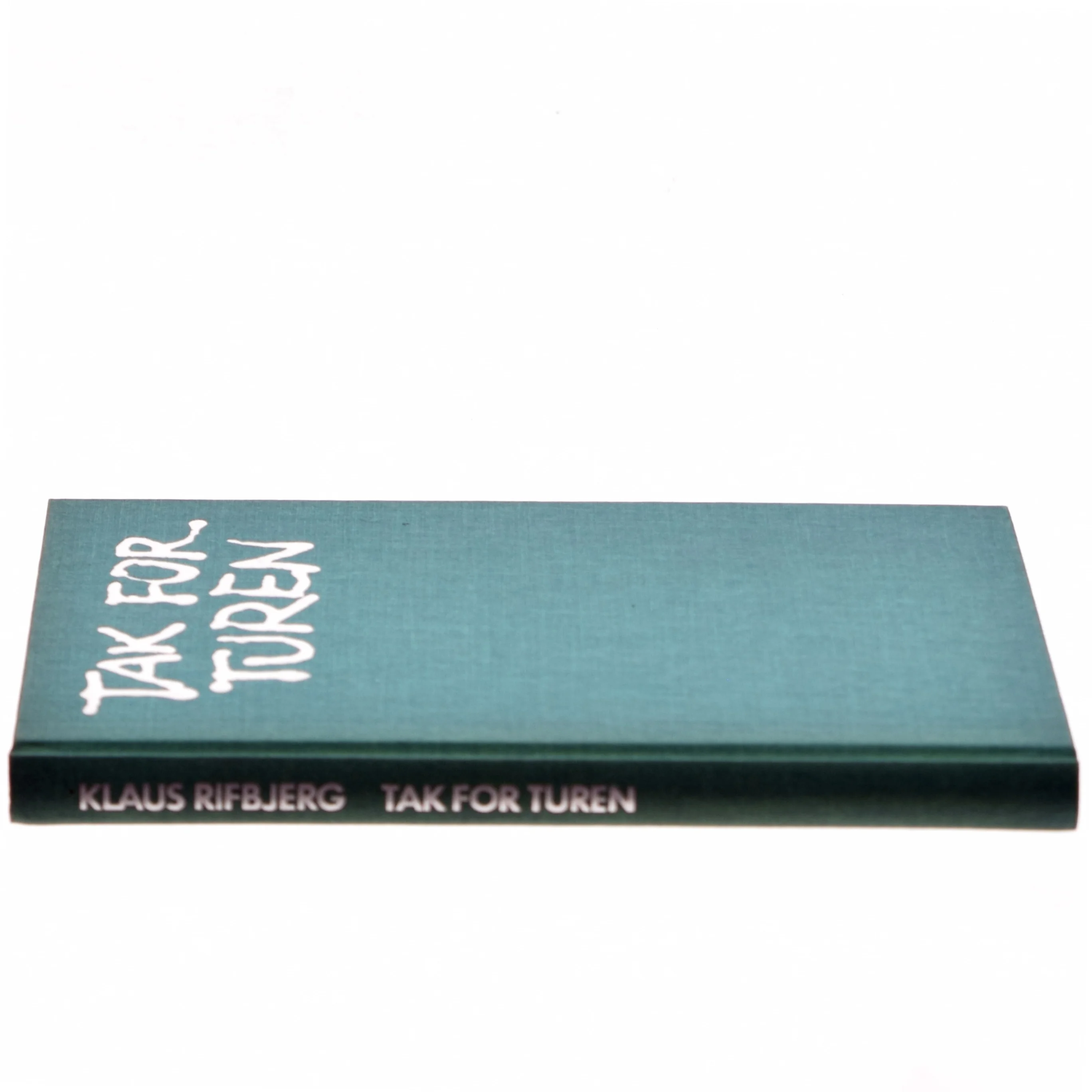 Tak for turen af Klaus Rifbjerg (Bog)