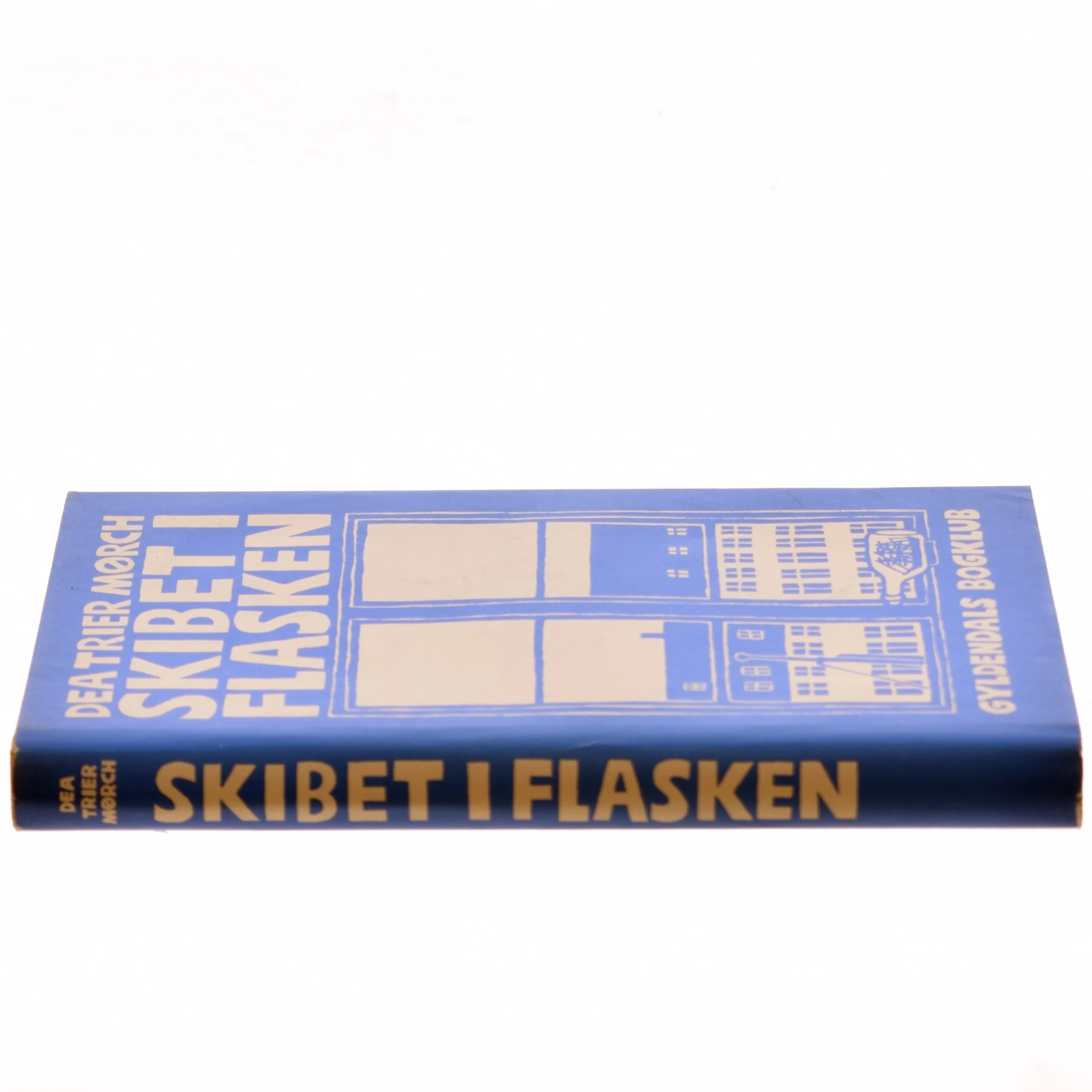 Skibet i Flasken af Dea Trier Mørch (Bog)