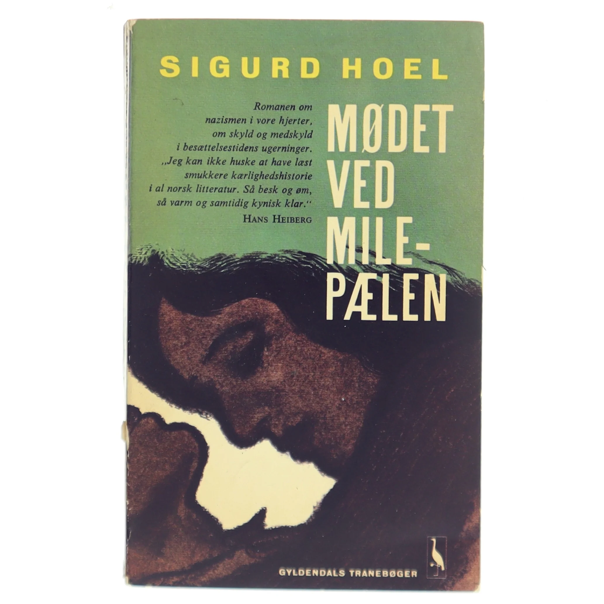 Modet ved milepælen af Sigurd Hoel fra Gyldendals Tranebøger