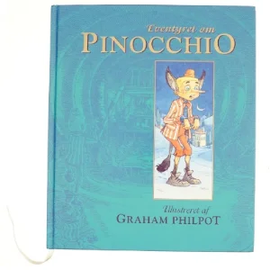 Eventyret om Pinocchio af C. Collodi, Graham Philpot, Helen Rossendale (Bog)