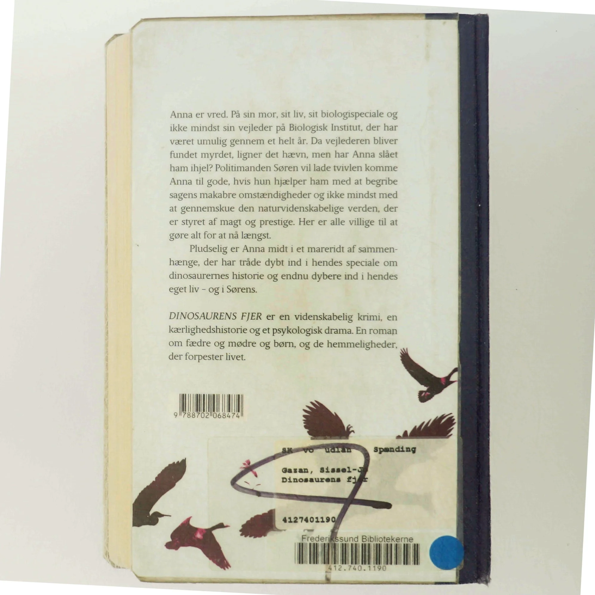 Dinosaurens fjer : roman af Sissel-Jo Gazan (Bog)