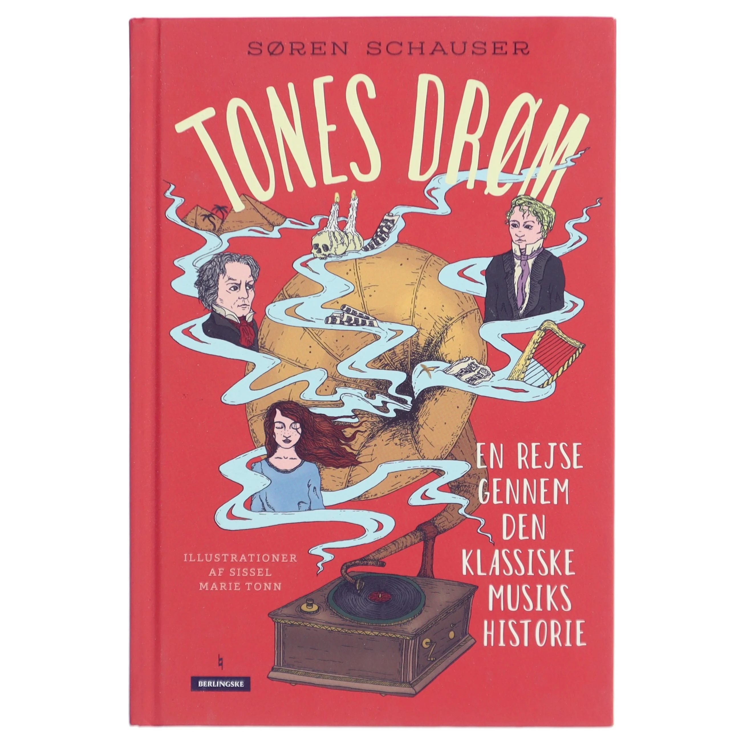 Tones drøm - en rejse gennem den klassiske musiks historie af Søren Schauser (Bog)