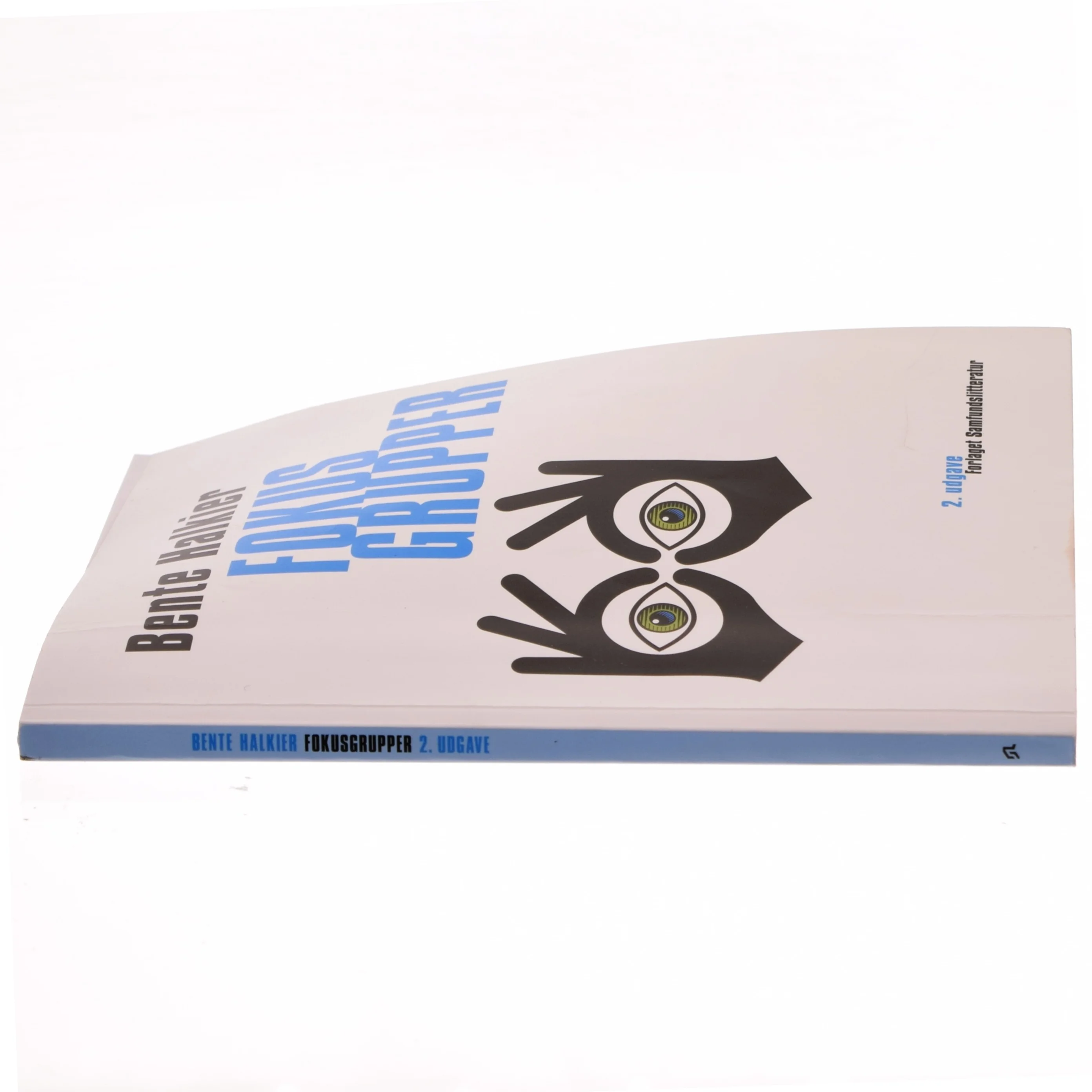 Fokusgrupper af Bente Halkier (Bog)