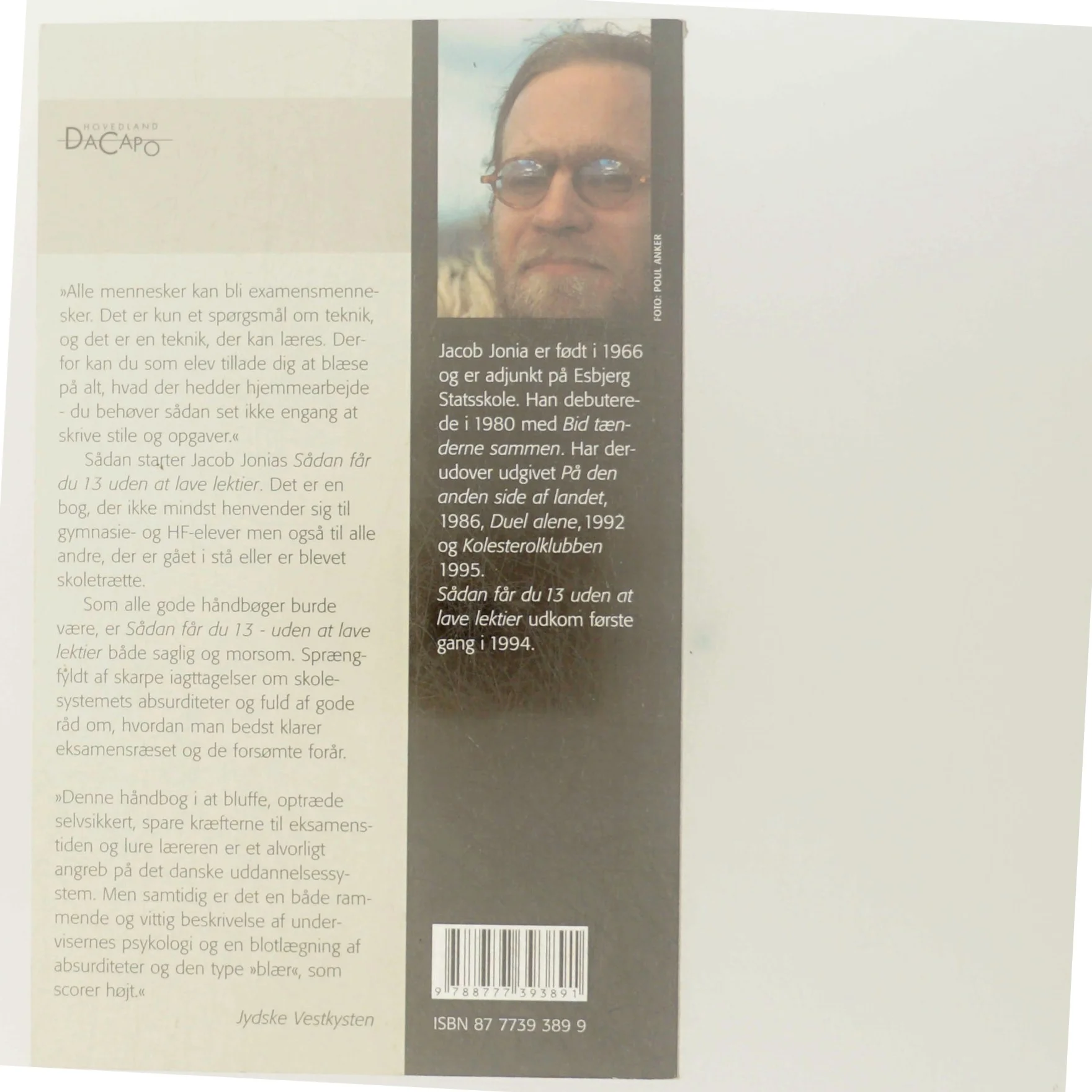 Sådan får du 13 uden at lave lektier : håndbog for dovne stræbere af Jacob Jonia (Bog)