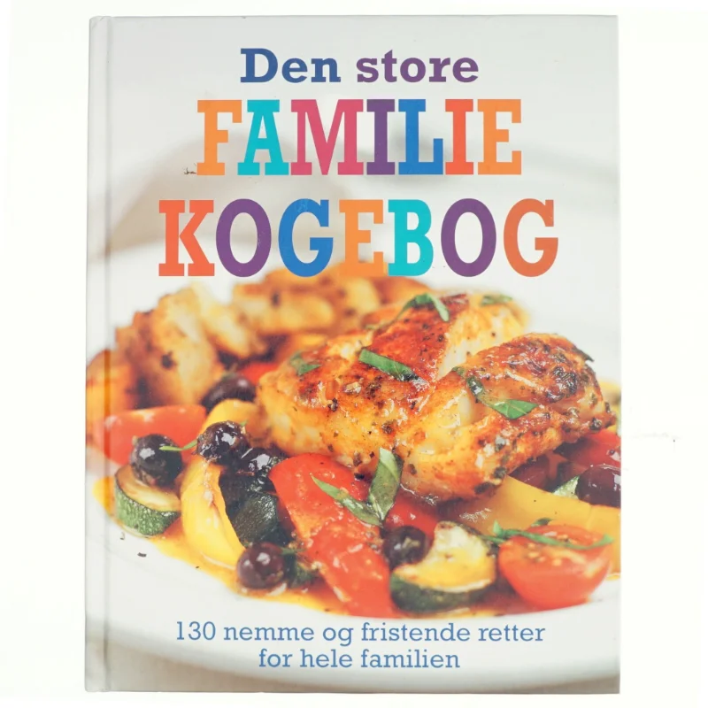 Den store Familie Kogebog af Elizabeth Djørup m.fl. (Bog)